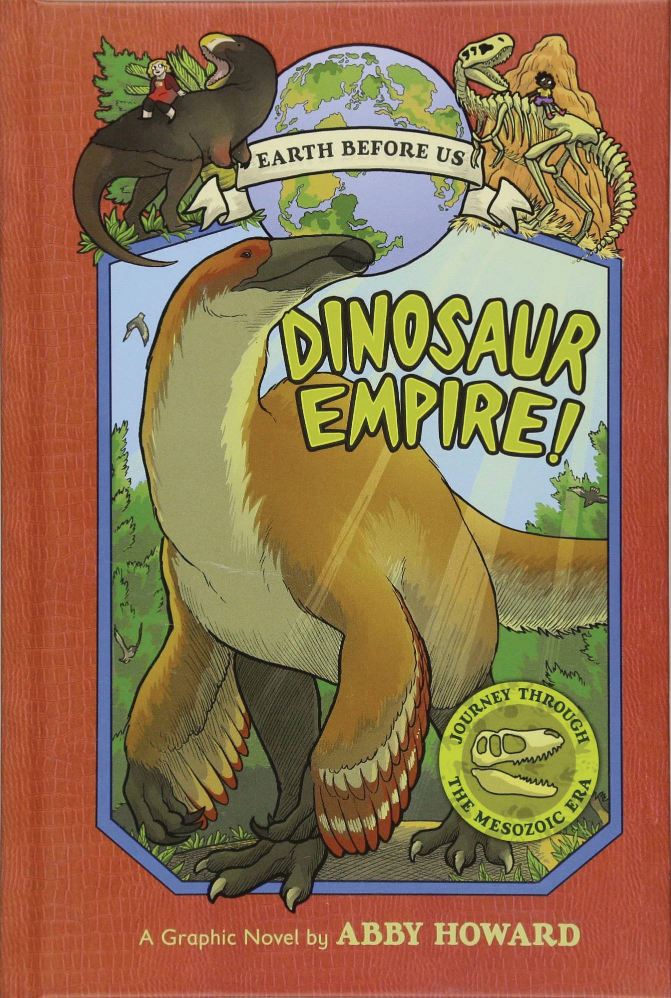Earth Before Us Young Reader Graphic Novel Volume 1 Dinosaur Empire