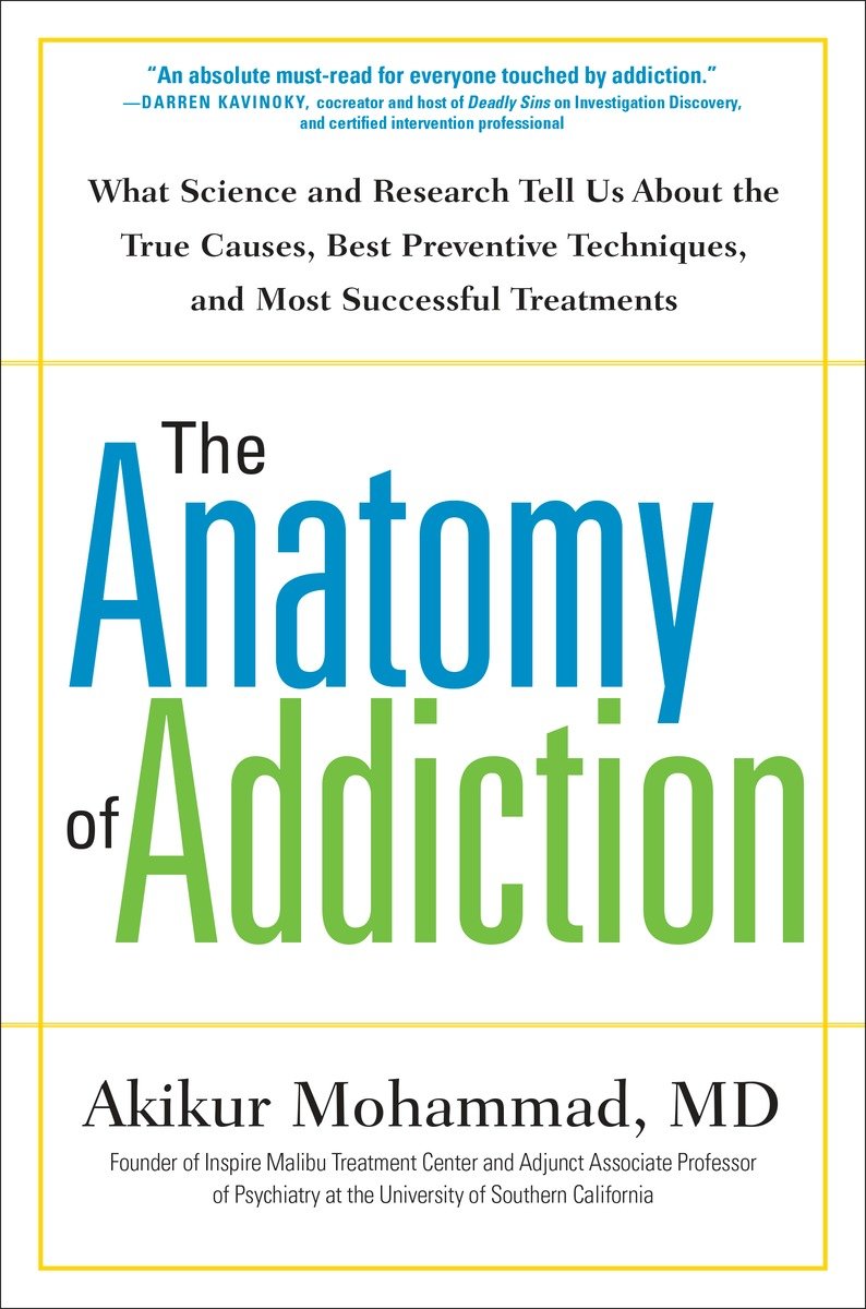 The Anatomy Of Addiction (Hardcover Book)