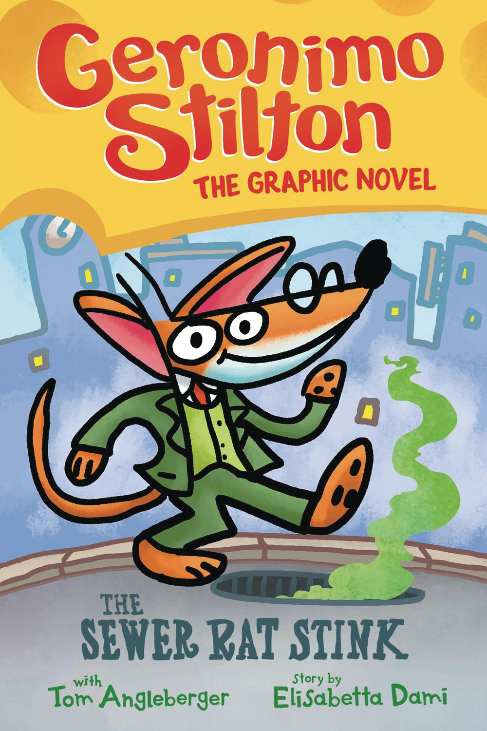 Geronimo Stilton Graphix Graphic Novel Volume 1 Sewer Rat Stink