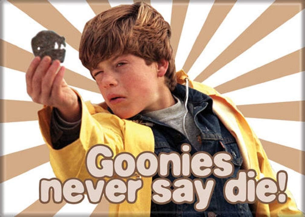 The Goonies - Goonies Never Say Die! Photo Magnet