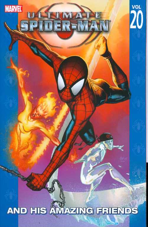 Ultimate Spider-Man Graphic Novel Volume 20 Ultimate Spider-Man and his Amazing Friends 