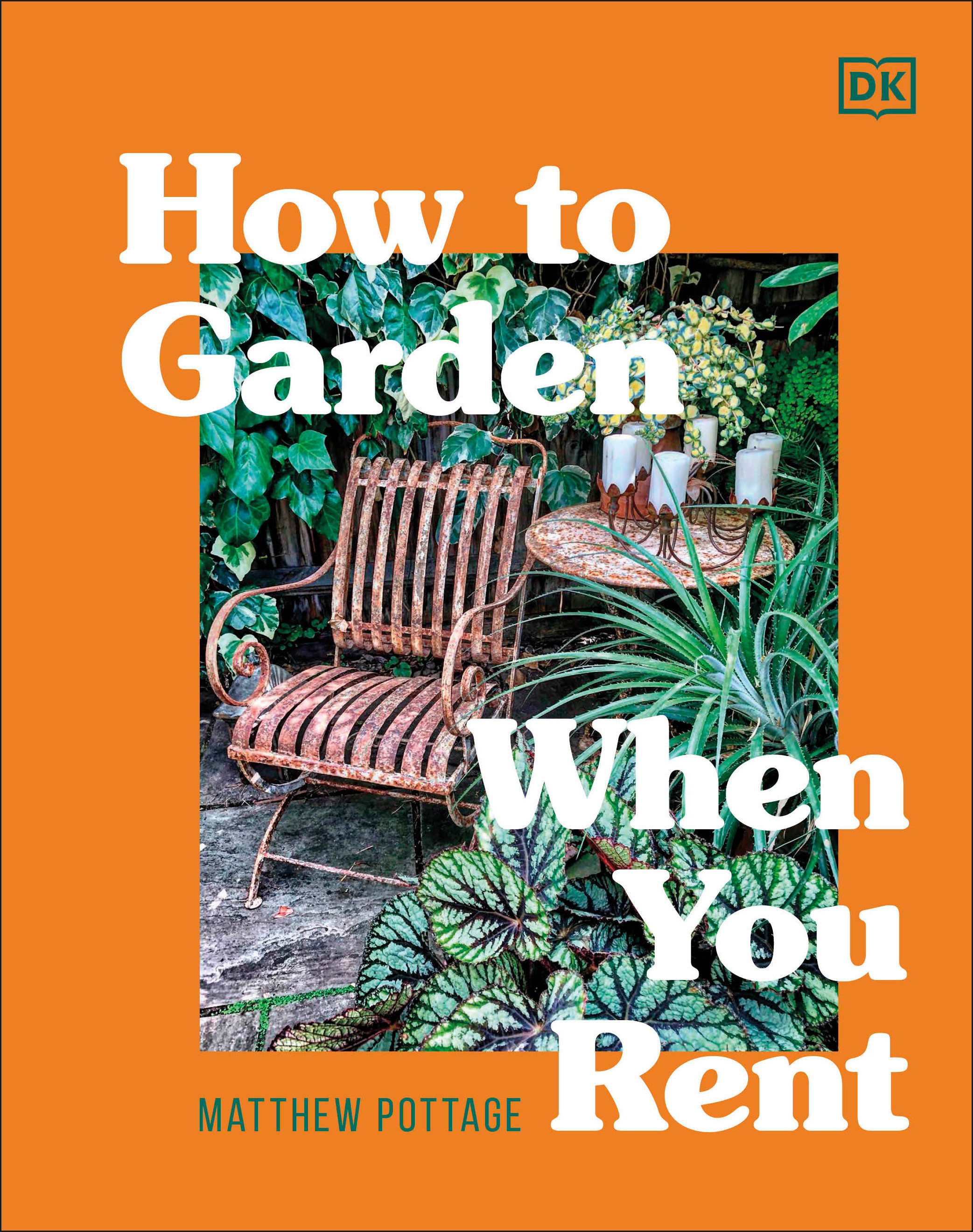 How To Garden When You Rent (Hardcover Book)