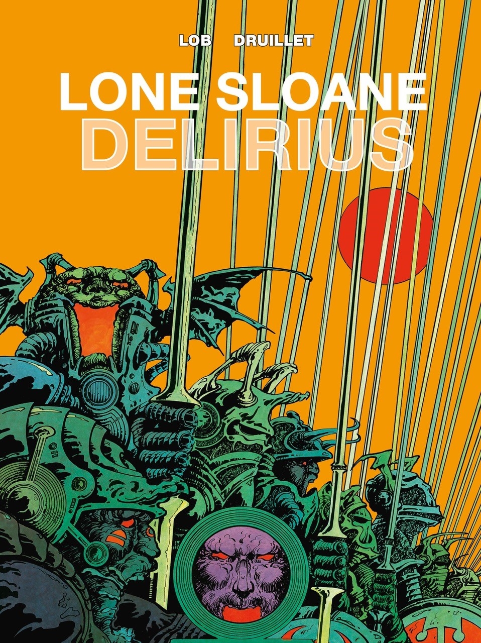 6 Voyages of Lone Sloane Hardcover Graphic Novel Volume 2 Delirious (New Printing)