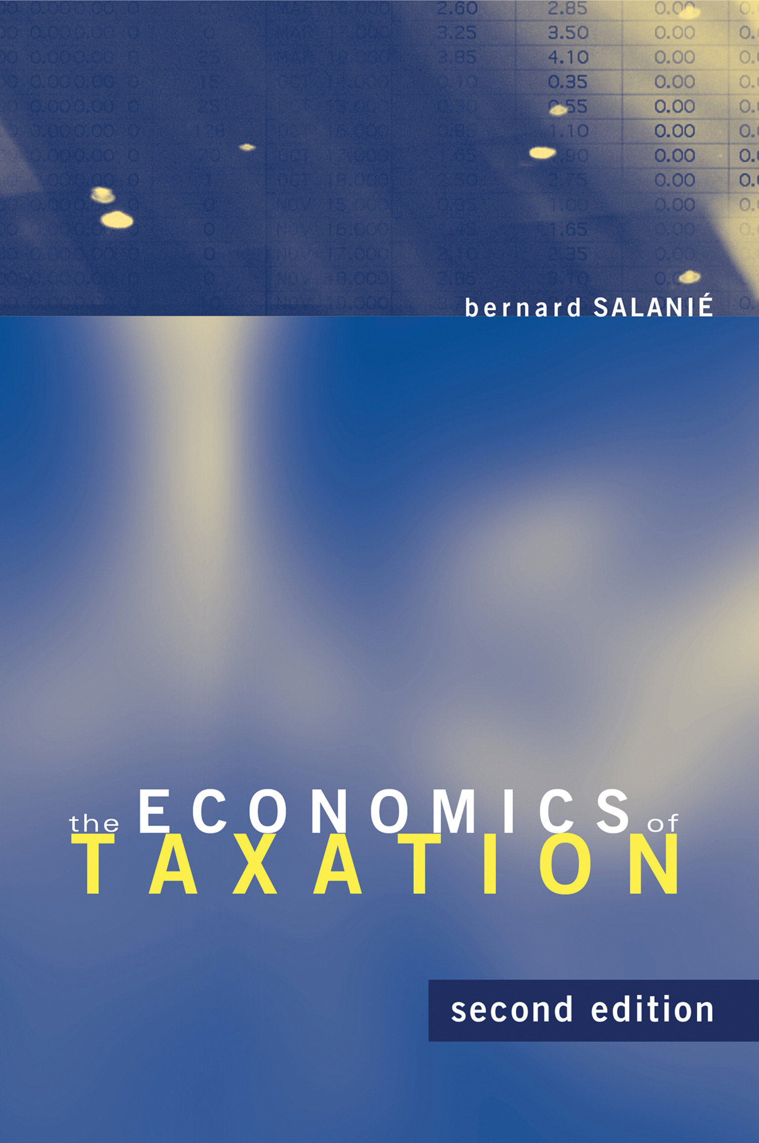 The Economics Of Taxation, Second Edition (Hardcover Book)