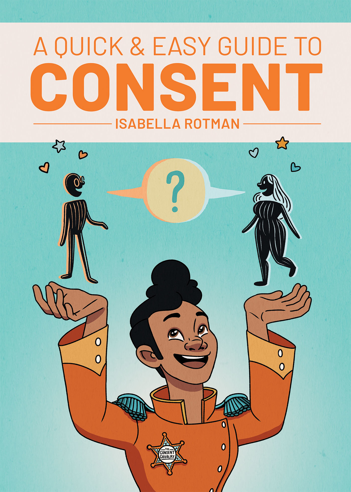 A Quick & Easy Guide To Consent Graphic Novel (Mature)