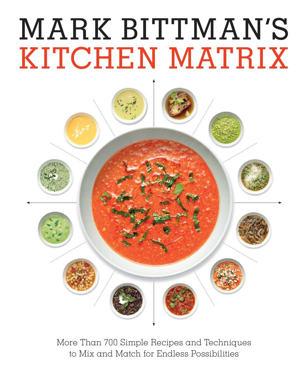Mark Bittman'S Kitchen Matrix (Hardcover Book)