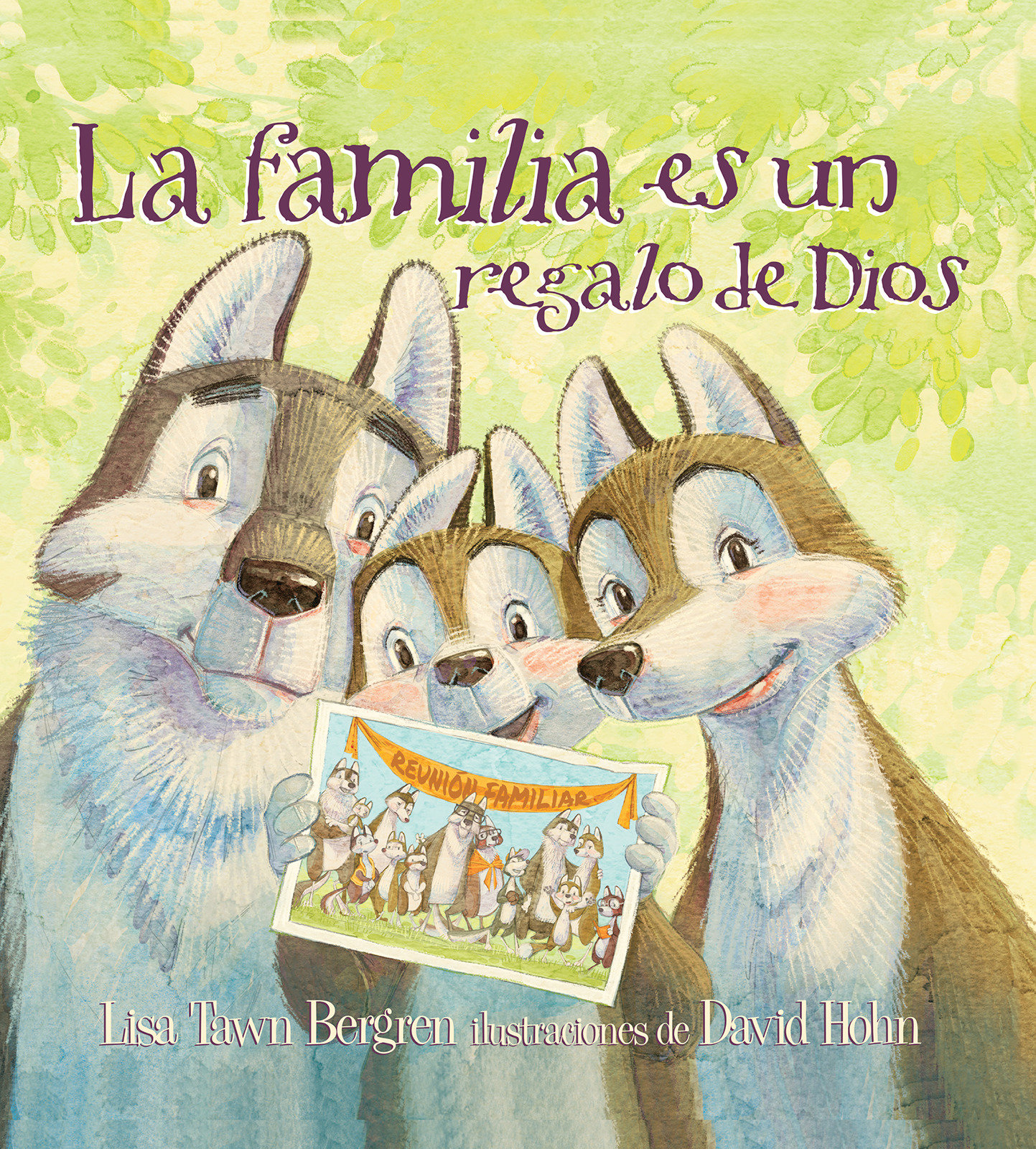 La Familia Es Un Regalo De Dios / God Gave Us Family (Hardcover Book)