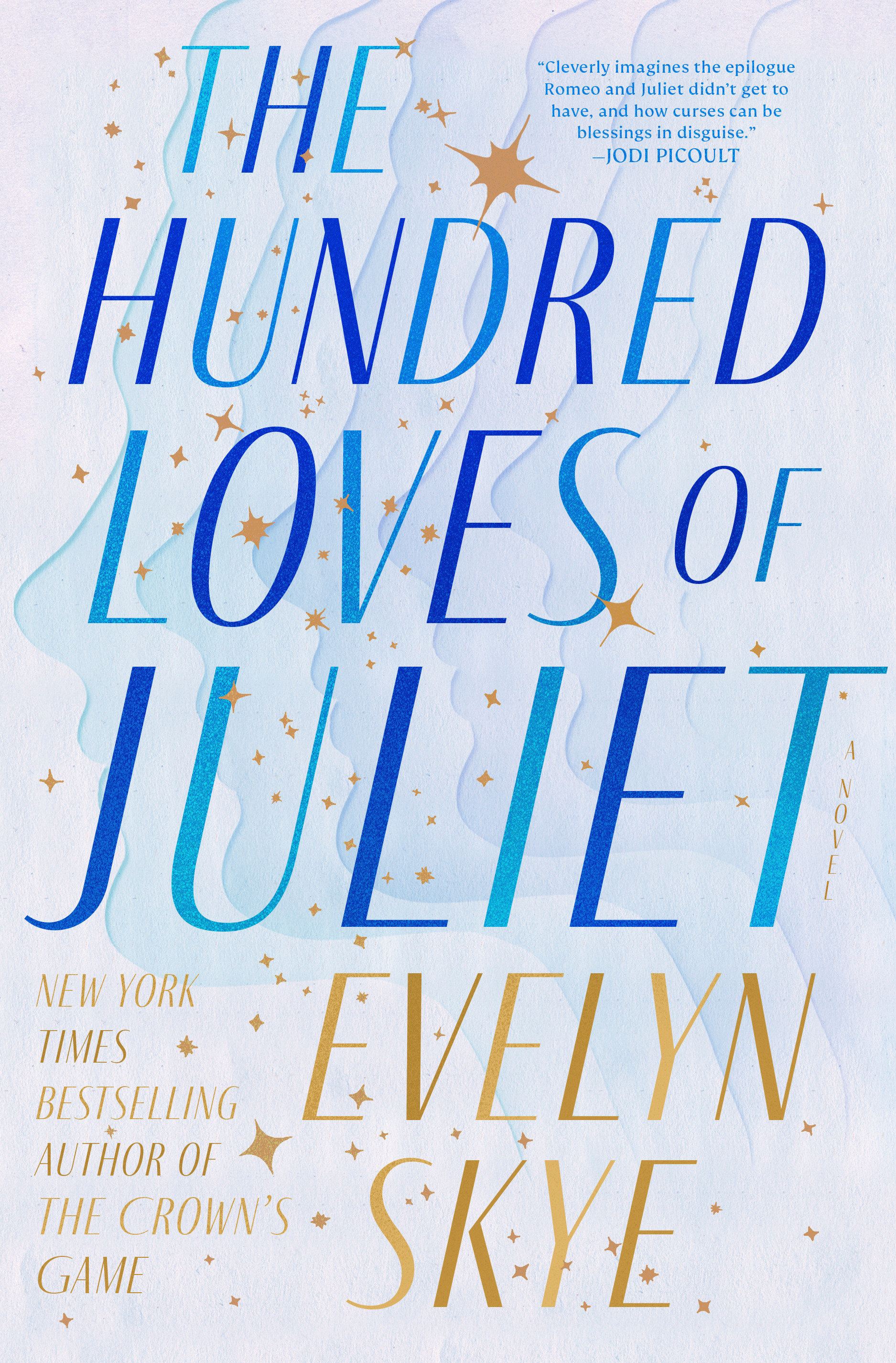 The Hundred Loves Of Juliet (Hardcover Book)