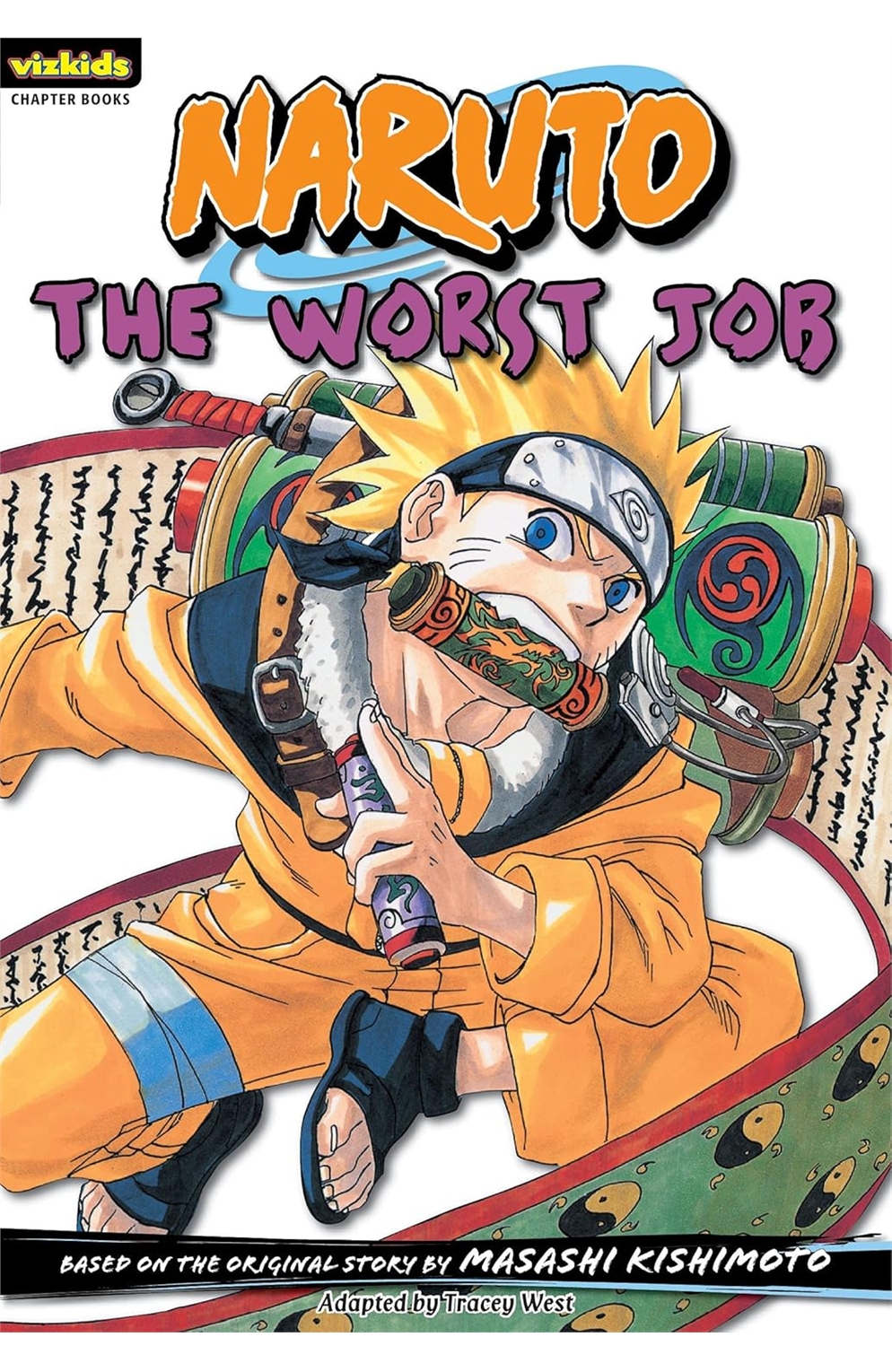 Naruto: Chapter Book,  Volume 3: The Worst Job (Naruto Chapter Books)