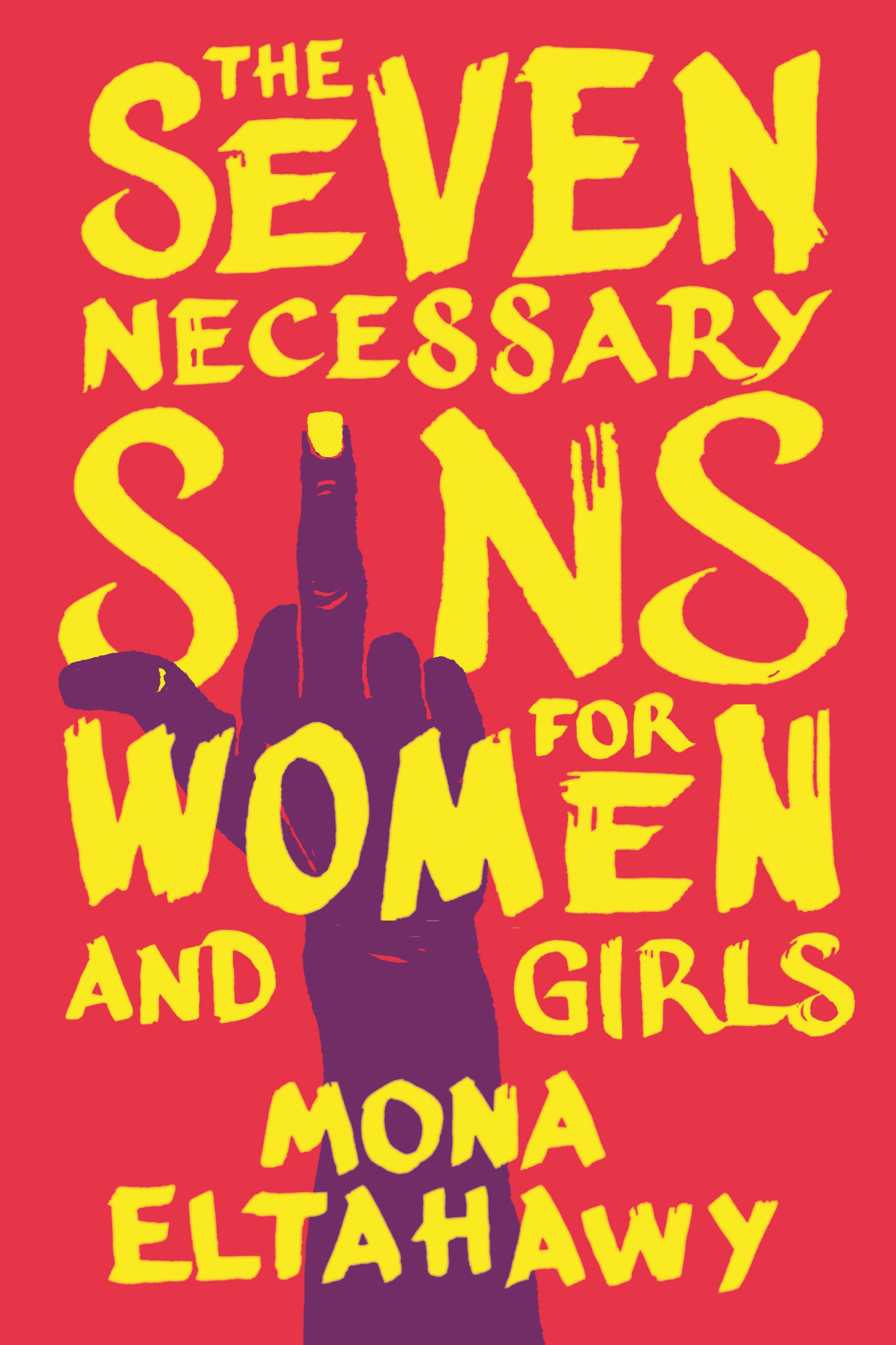 The Seven Necessary Sins for Women And Girls (Hardcover Book)