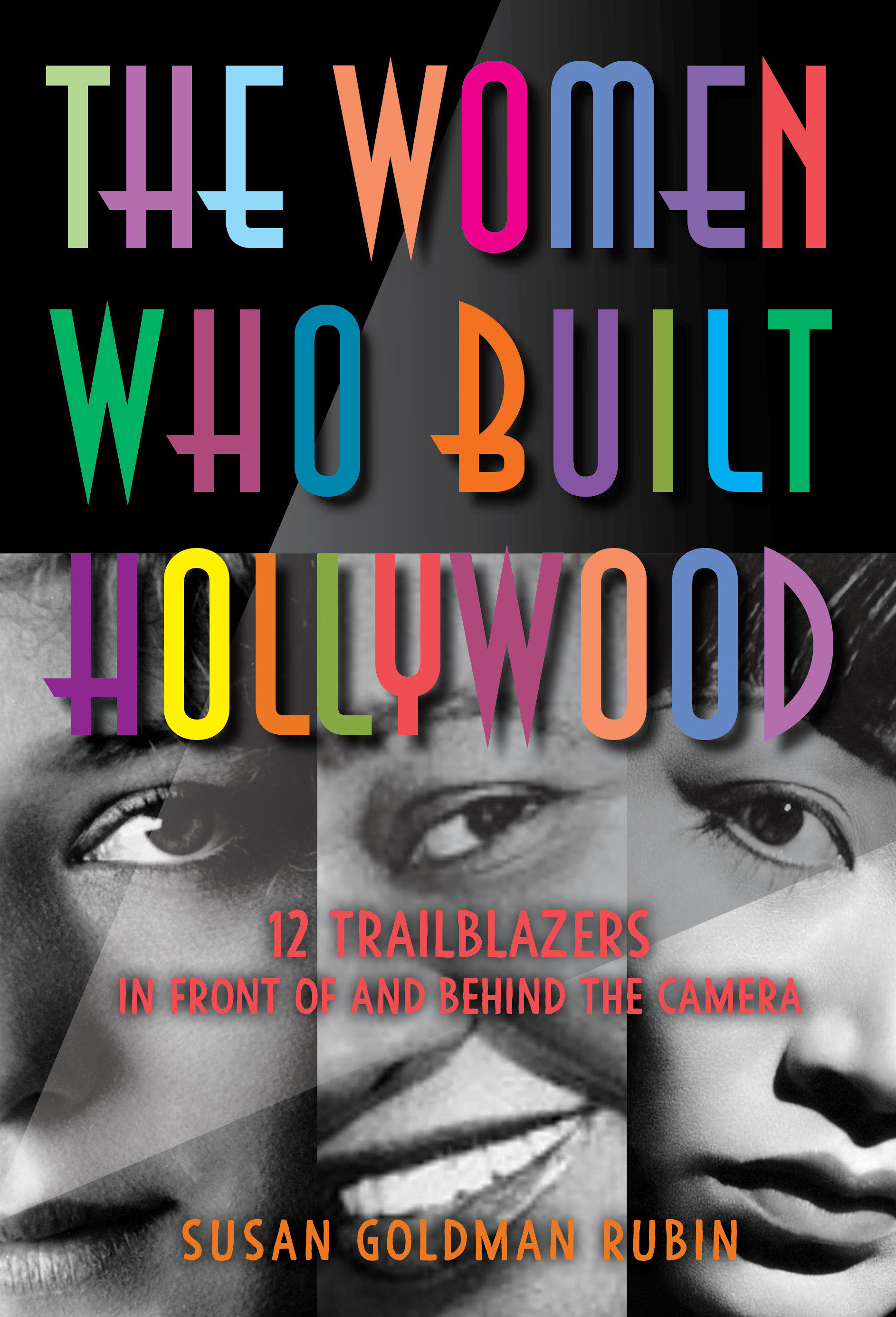 The Women Who Built Hollywood (Hardcover Book)