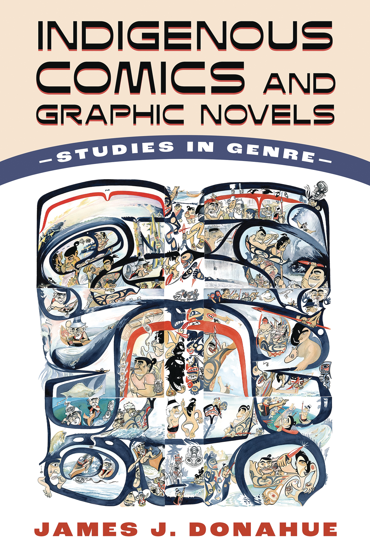 Indigenous Comics & Graphic Novels Studies In Genre (Paperback)