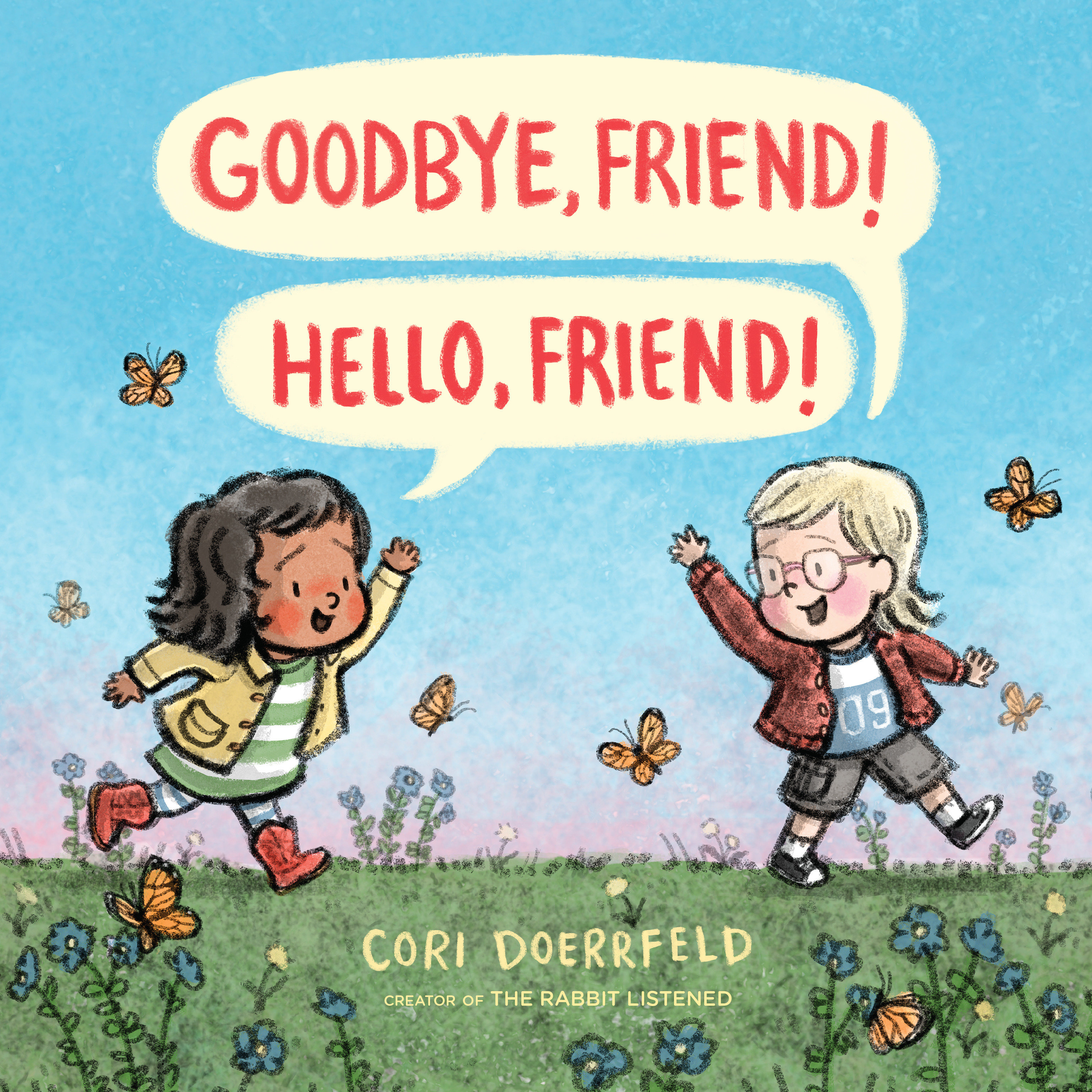 Goodbye, Friend! Hello, Friend! (Hardcover Book)