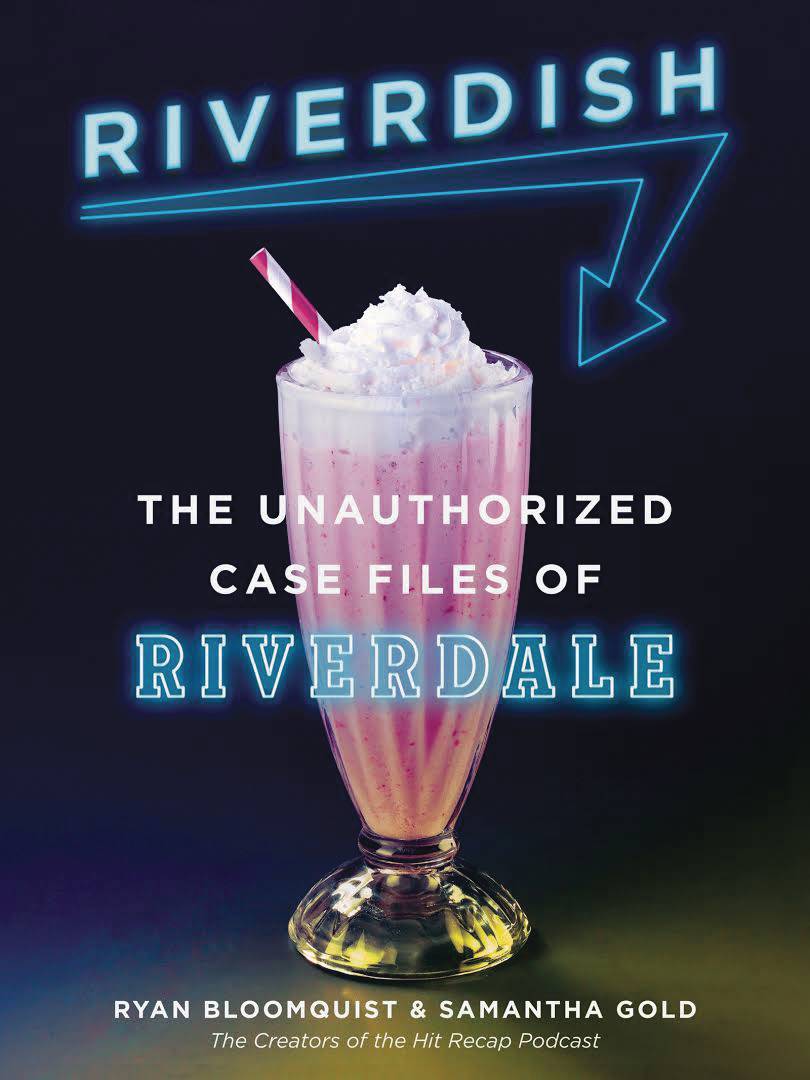 Riverdish Unauthorized Case Files of Riverdale Soft Cover