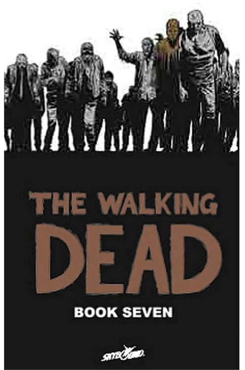 The Walking Dead: A Continuing Story of Survival Horror Book 7 Pre-Owned