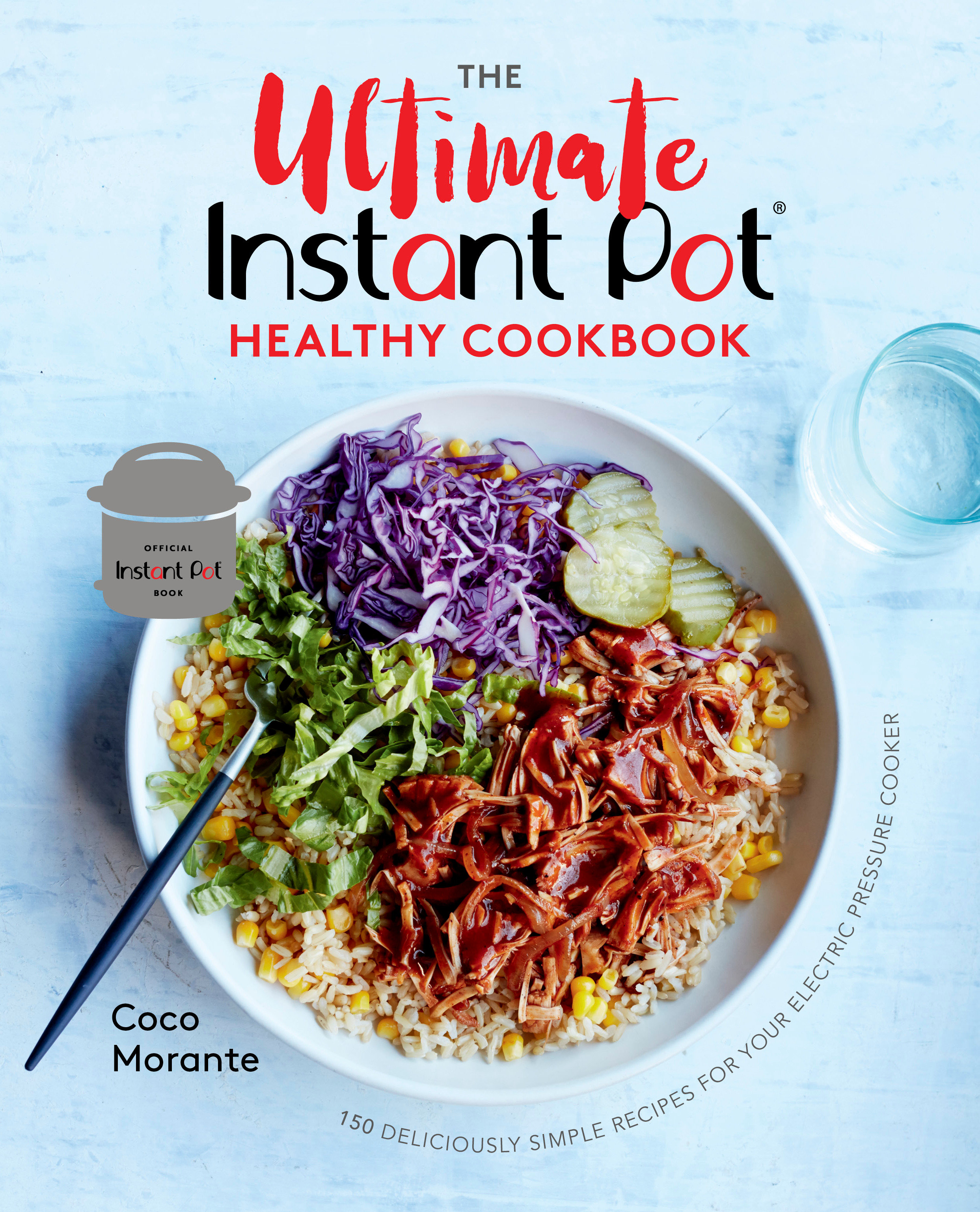 The Ultimate Instant Pot Healthy Cookbook (Hardcover Book)