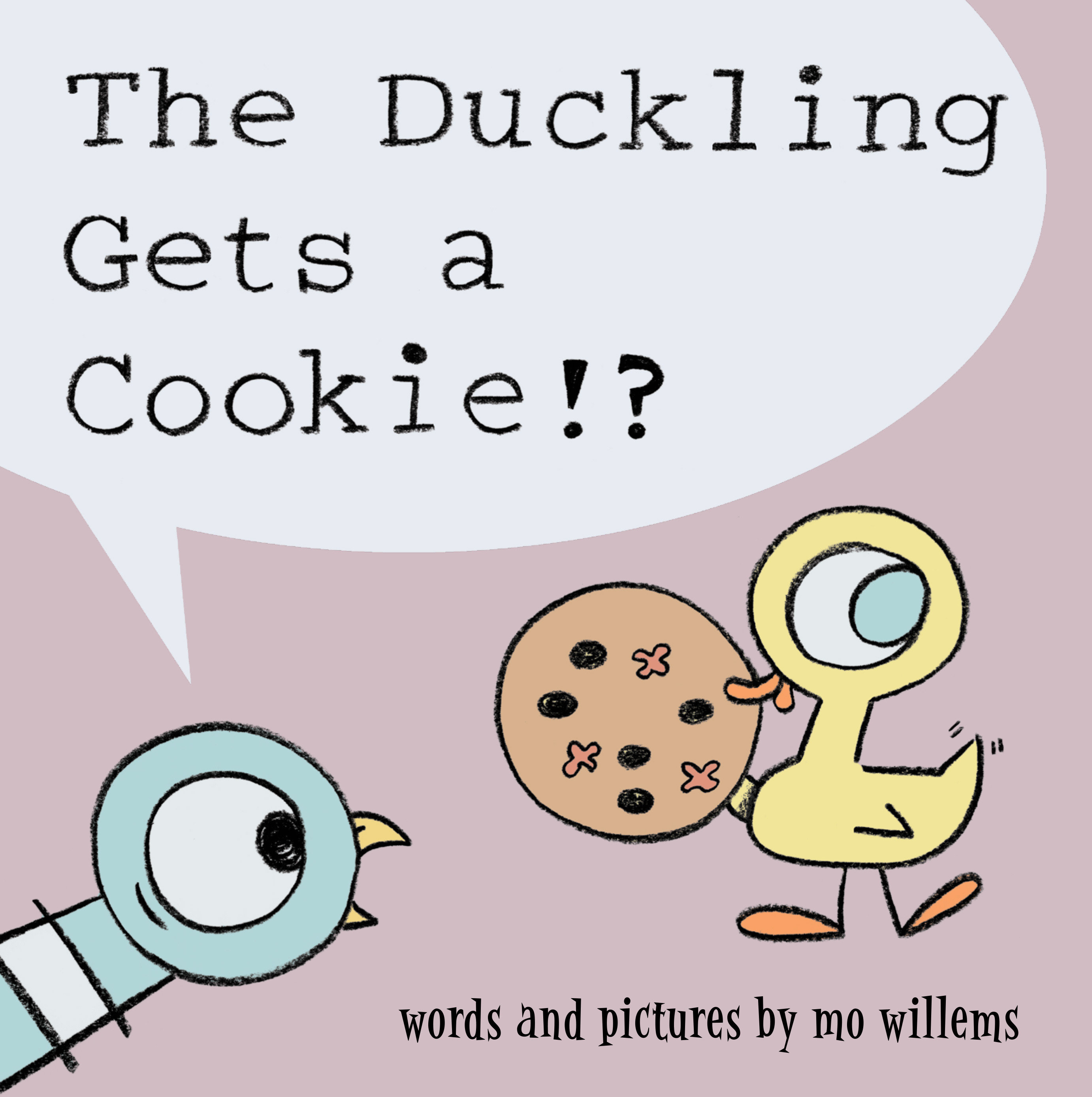 Duckling Gets A Cookie!?, The-Pigeon Series (Hardcover Book)