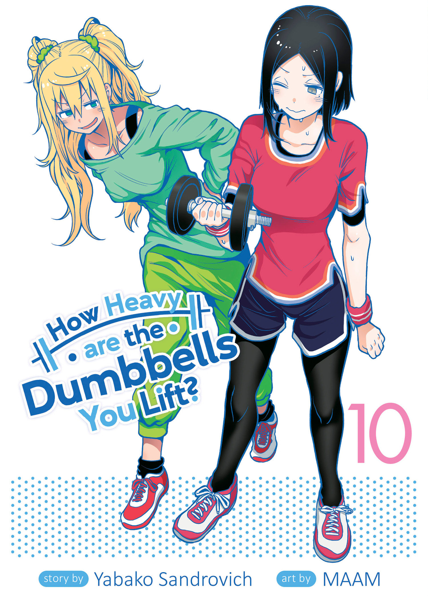 How Heavy are the Dumbbells You Lift Manga Volume 10