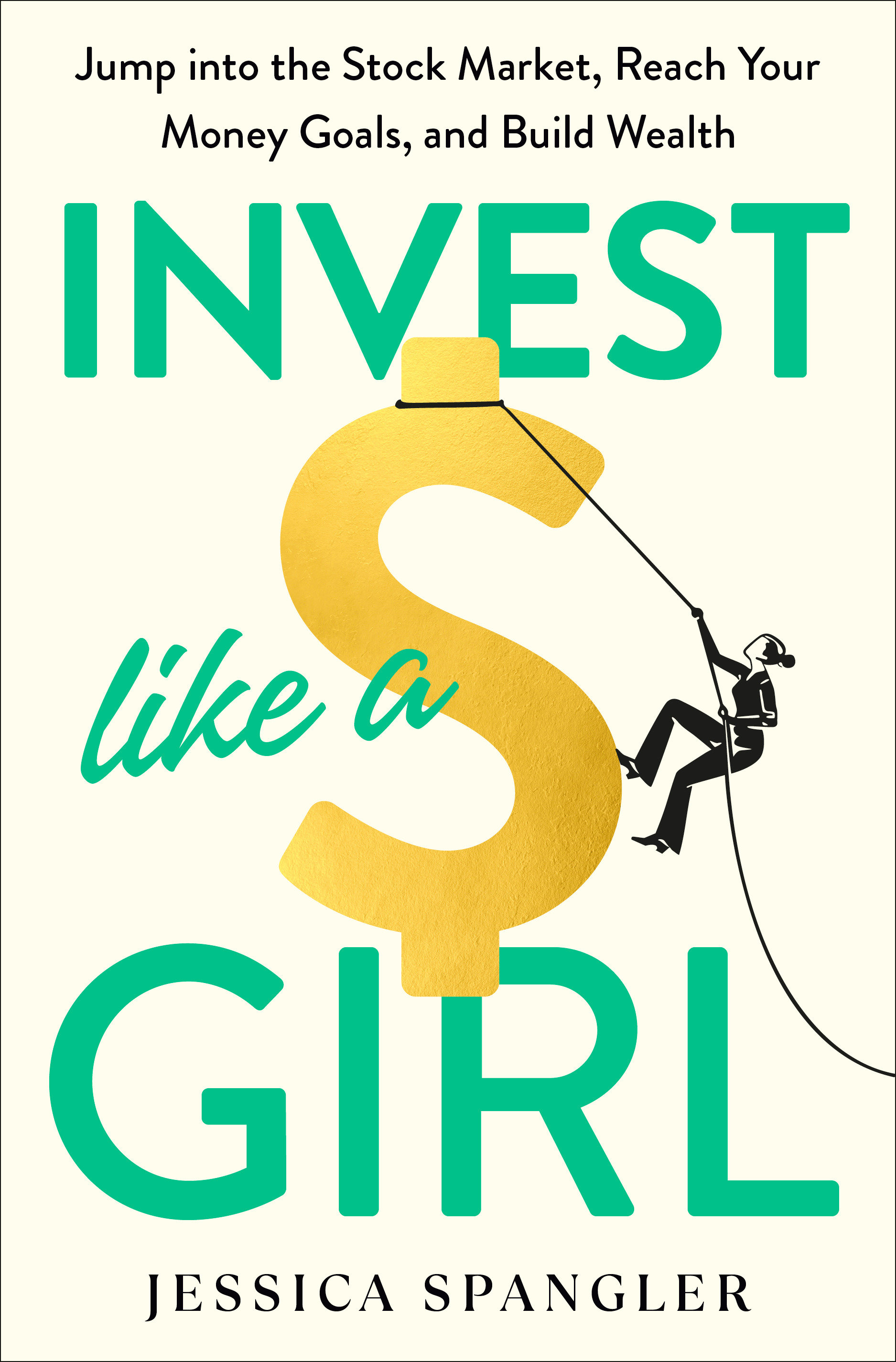 Invest Like A Girl (Hardcover Book)