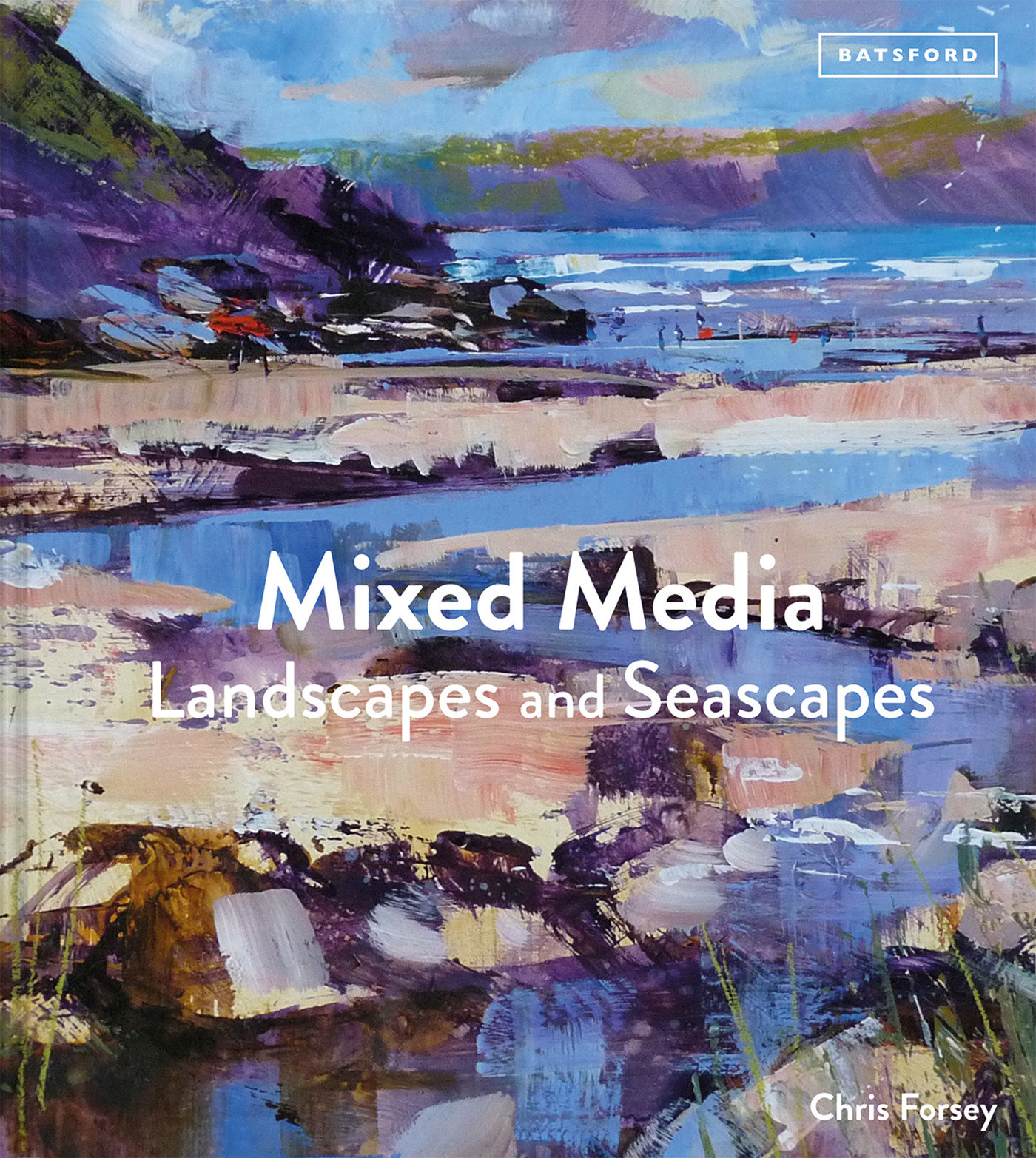 Mixed Media Landscapes And Seascapes (Hardcover Book)