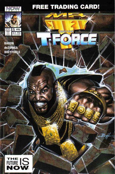 Mr. T And The T-Force #5-Very Good (3.5 – 5) W/O Trading Card