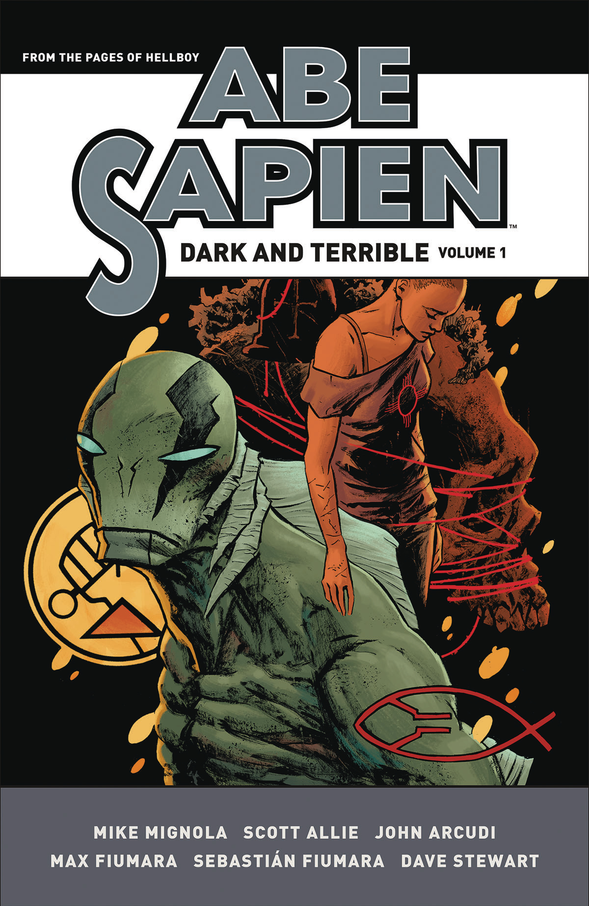 Abe Sapien Dark & Terrible Hardcover Volume 1