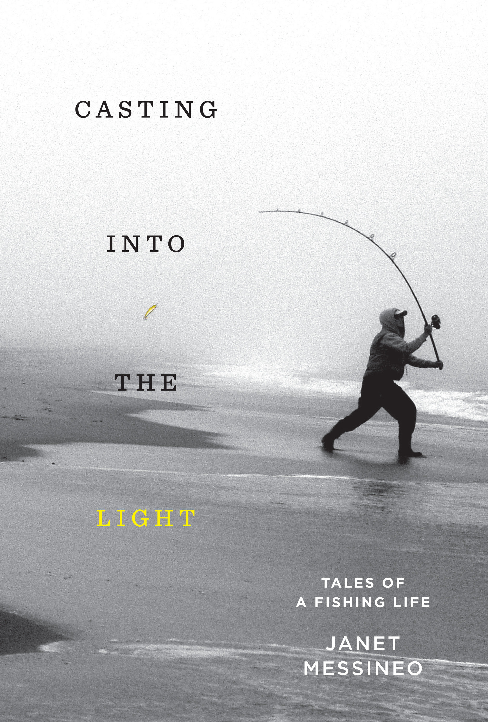 Casting Into The Light (Hardcover Book)