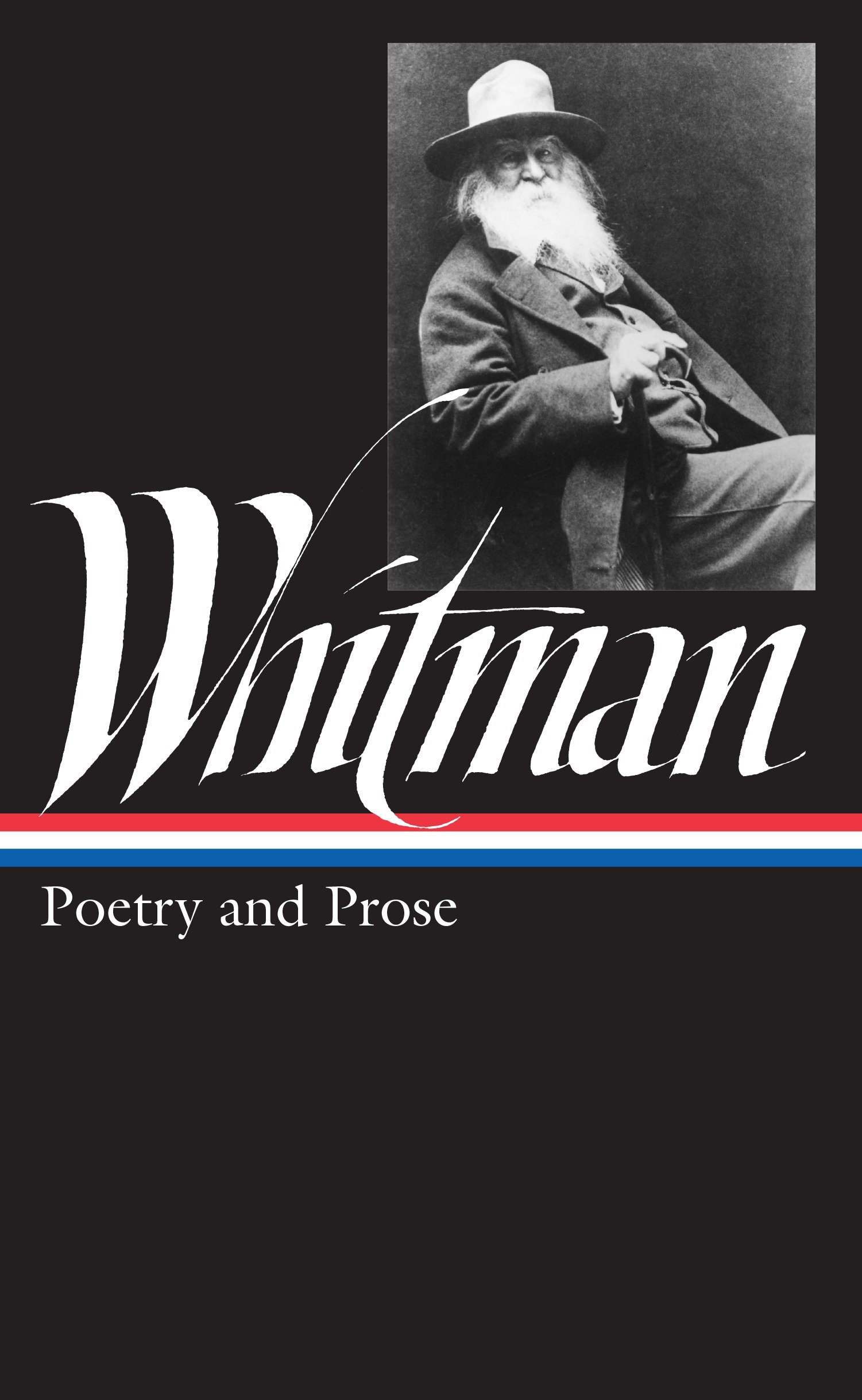 Walt Whitman: Poetry And Prose (Loa #3) (Hardcover Book)