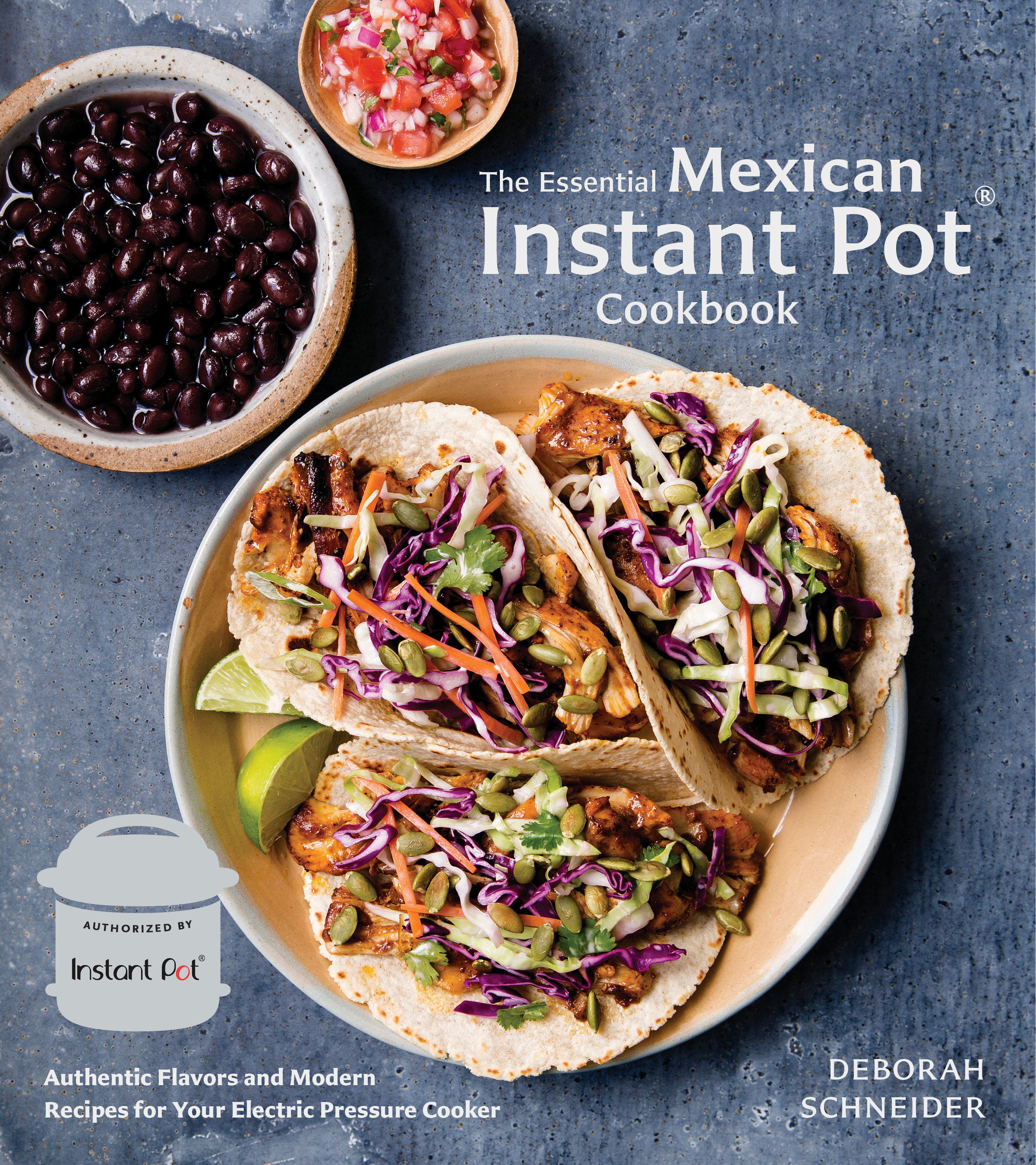 The Essential Mexican Instant Pot Cookbook (Hardcover Book)