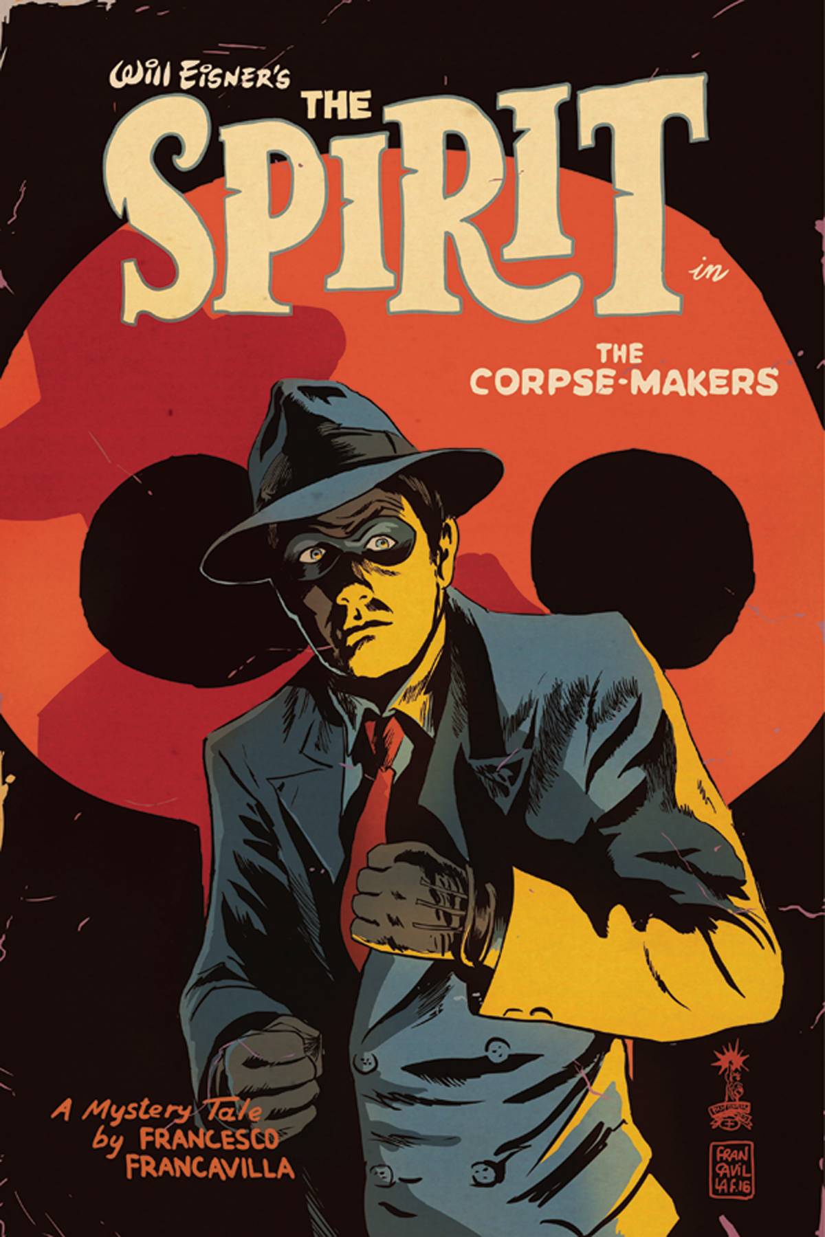 Will Eisner Spirit Corpse Makers #1 Cover A Francavilla