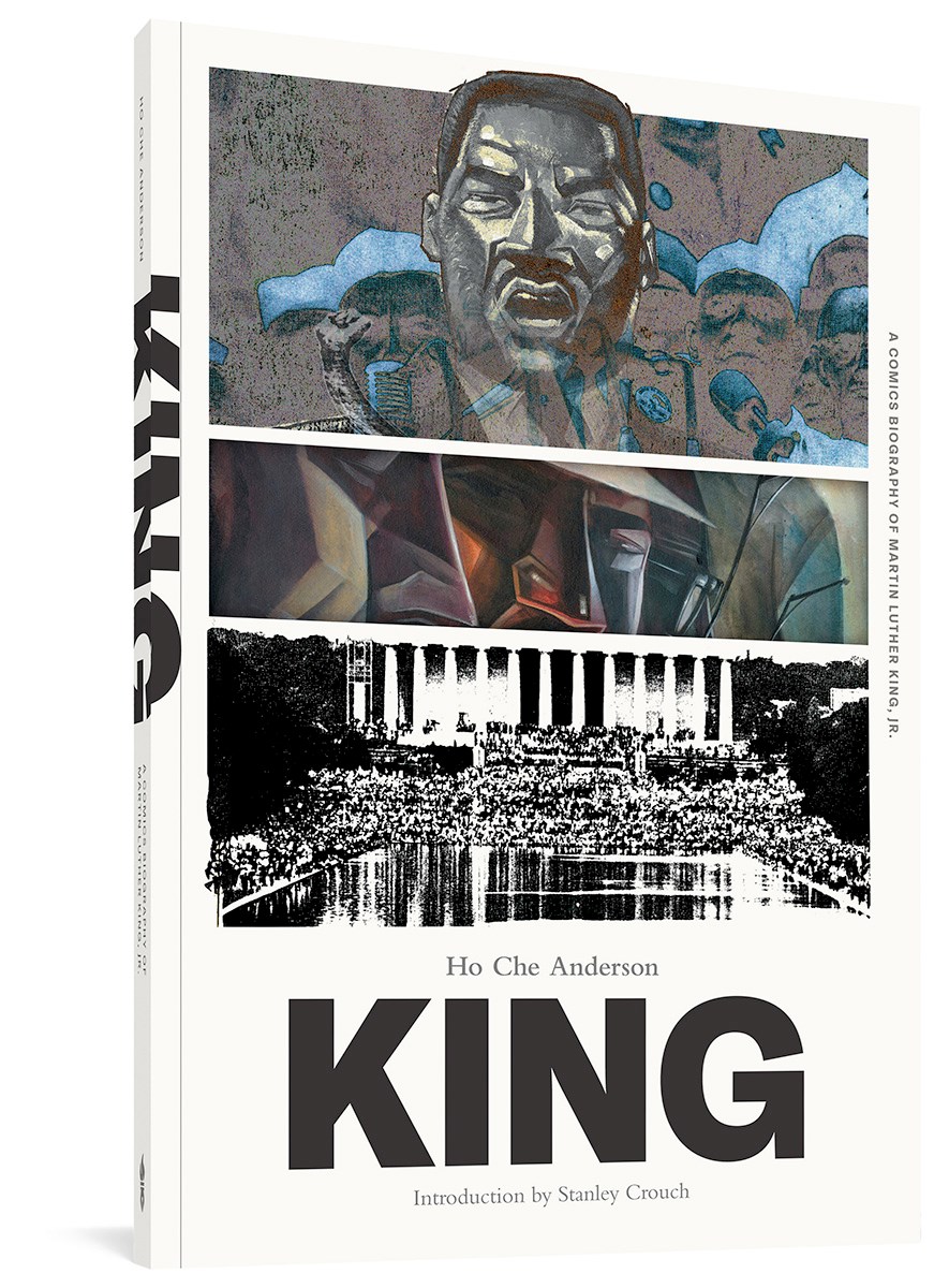 King A Comics Biography of Martin Luther King, Jr (The Complete Edition)