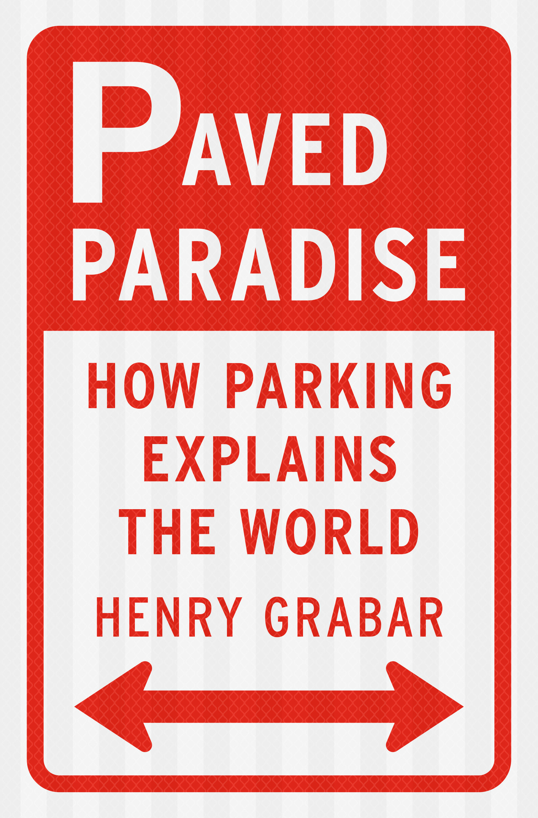 Paved Paradise (Hardcover Book)