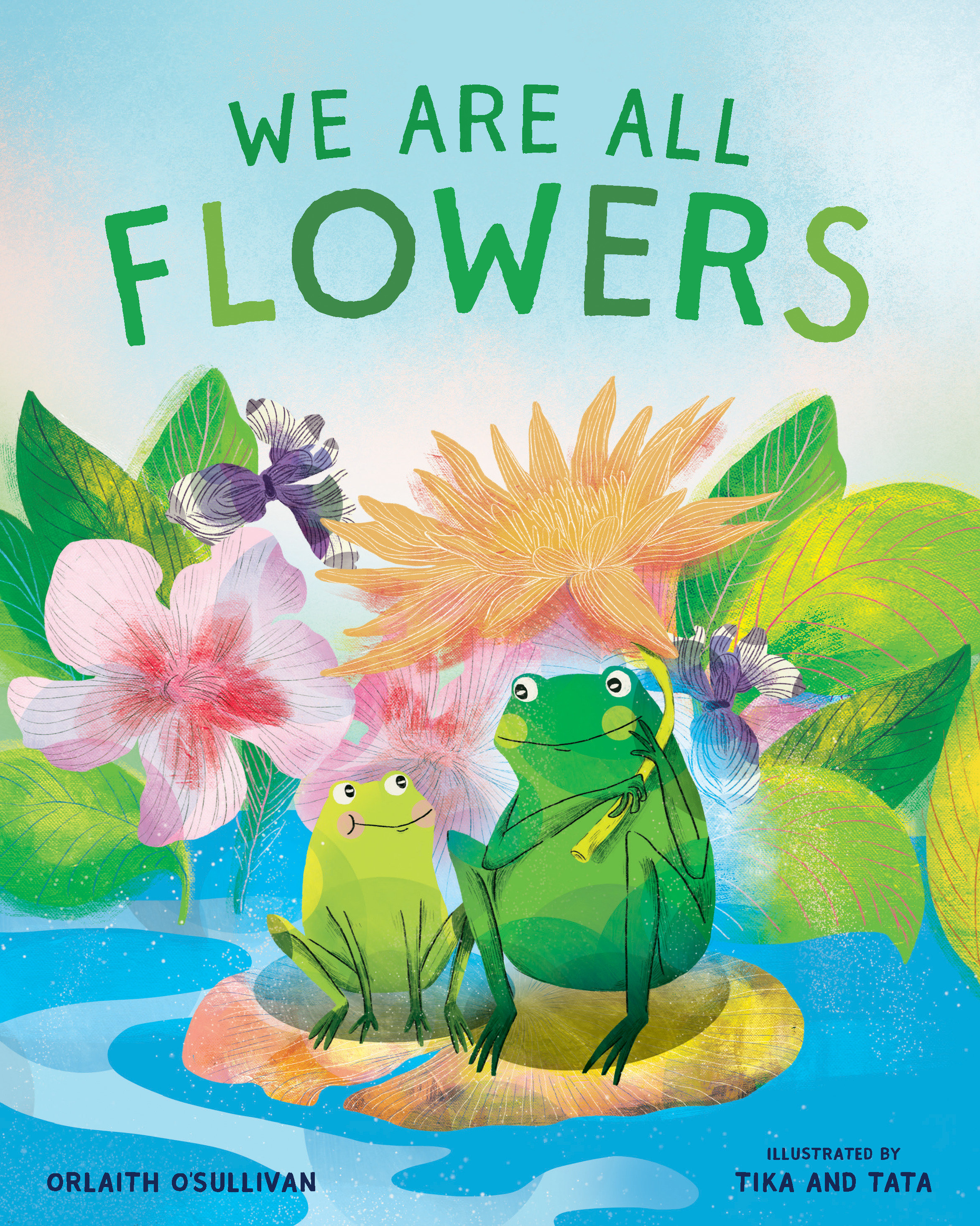 We Are All Flowers (Hardcover Book)