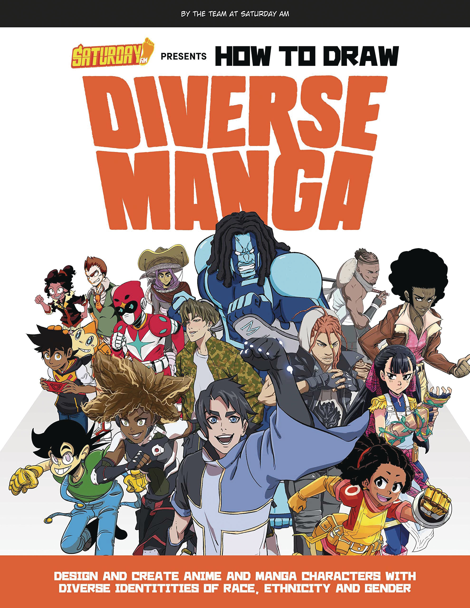 Saturday Am Presents How To Draw Diverse Manga Soft Cover