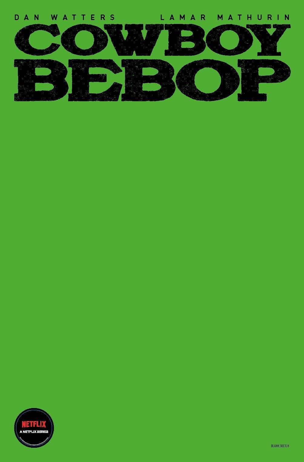 Cowboy Bebop #1 Cover G Colored Blank Sketch