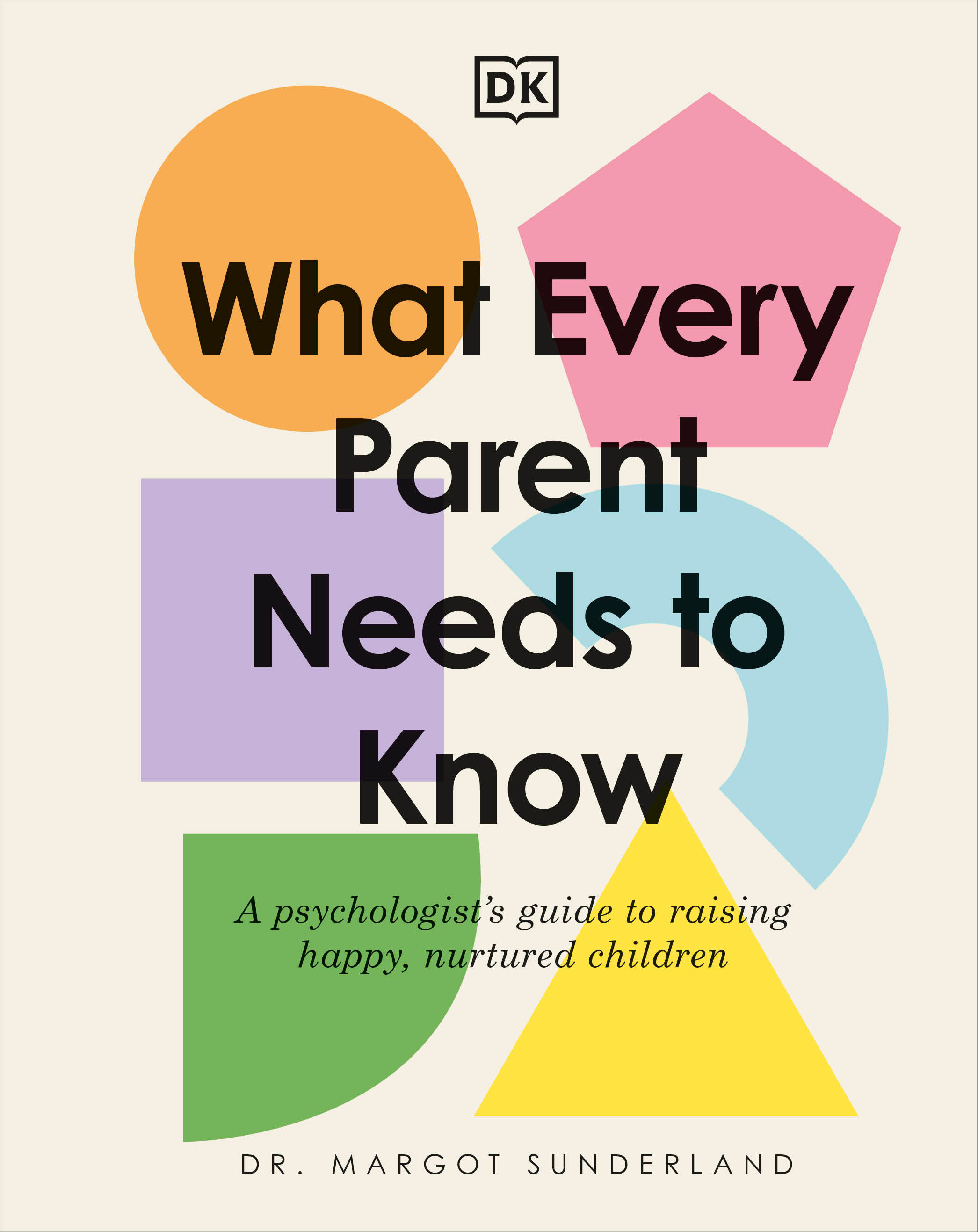 What Every Parent Needs To Know (Hardcover Book)