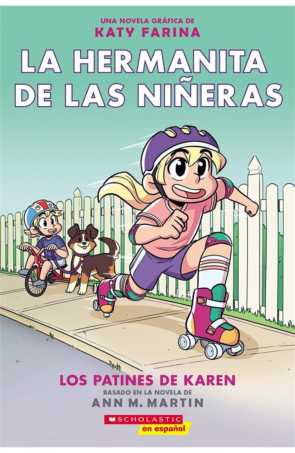 La Hermanita De Las Niñeras #2: Los Patines De Karen (Karen's Roller Skates) (Spanish Edition)