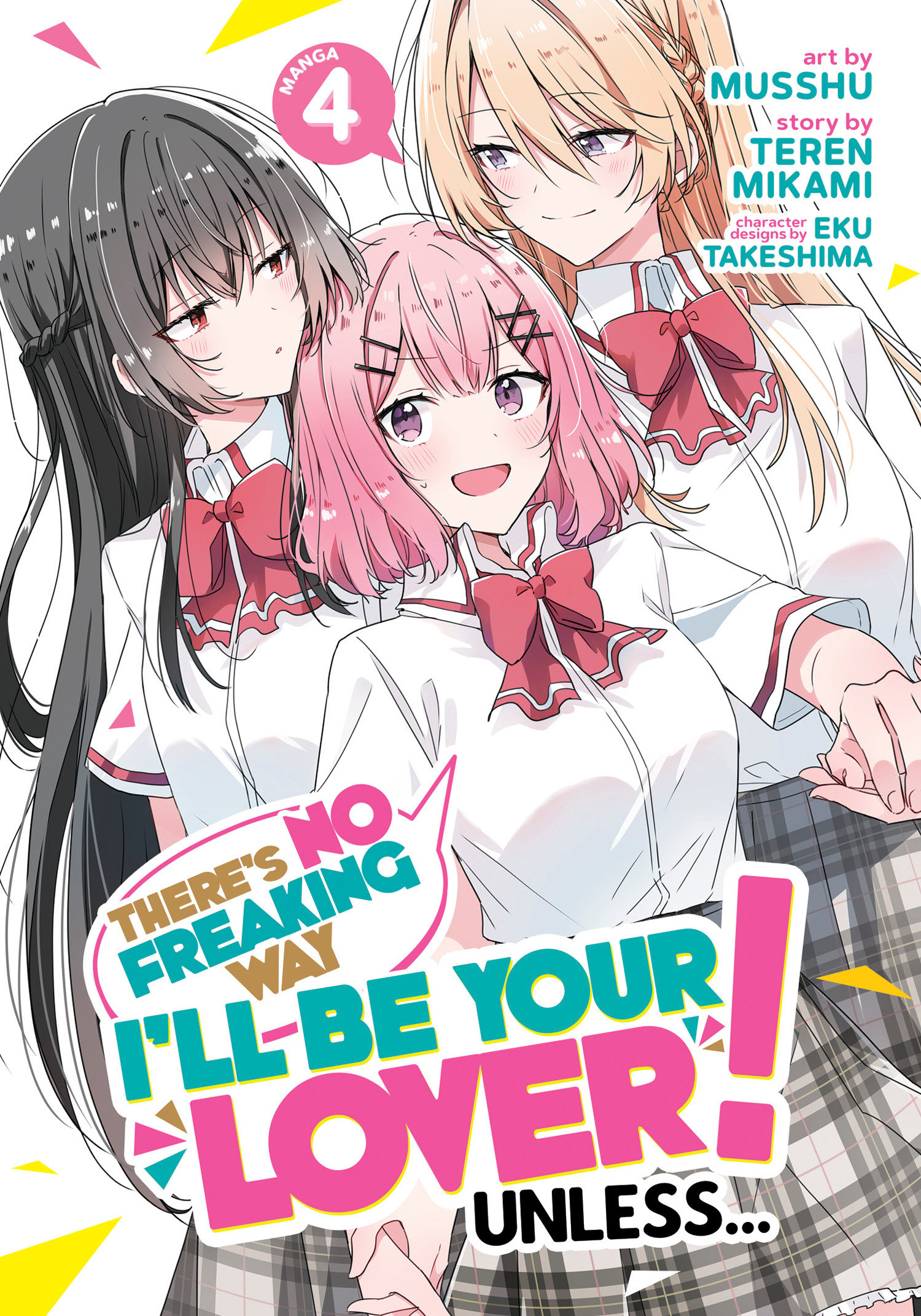 There's No Freaking Way I'll be Your Lover! Unless... Manga Volume 4