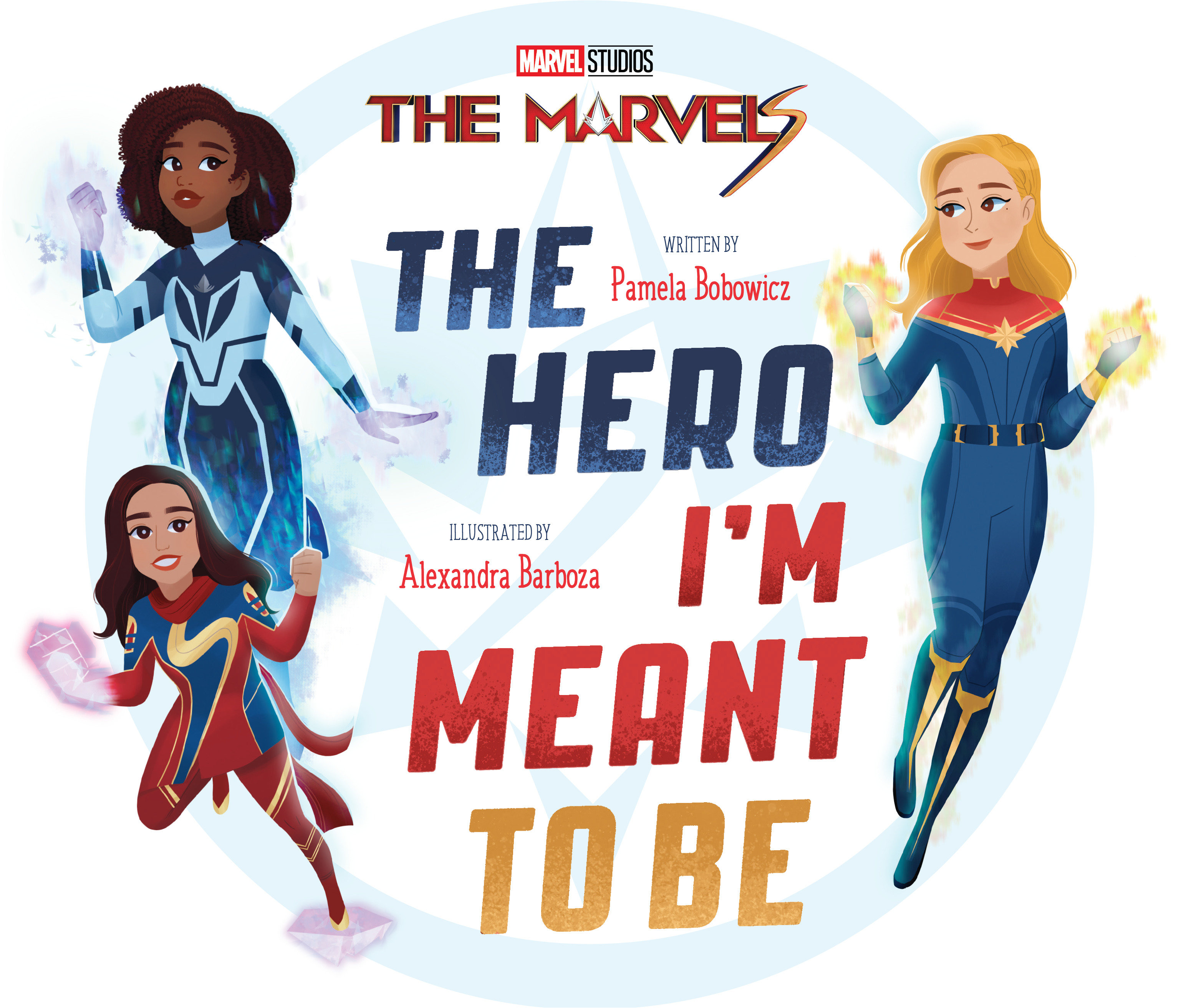 The Marvels: The Hero I'm Meant To Be Hardcover