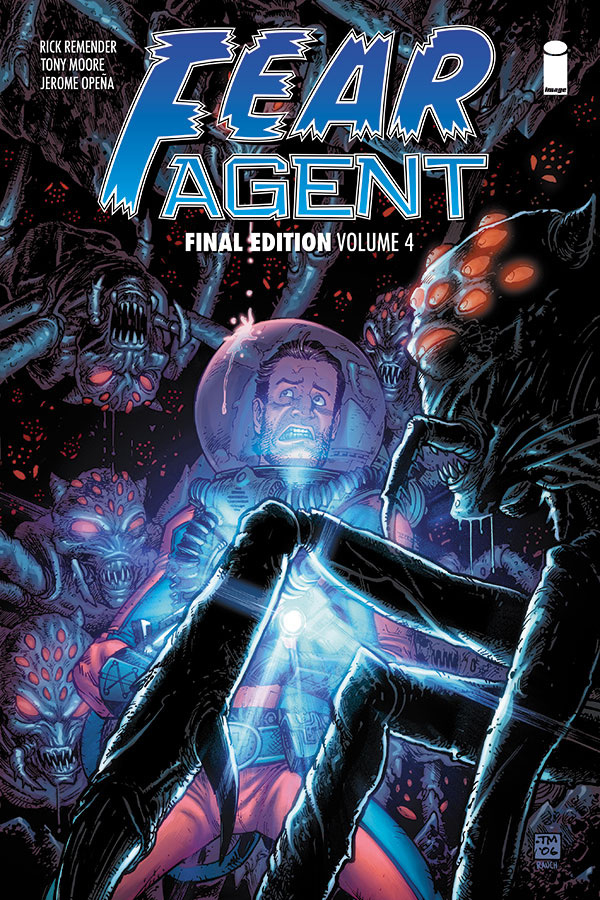 Fear Agent Final Edition Graphic Novel Volume 4 (Mature)