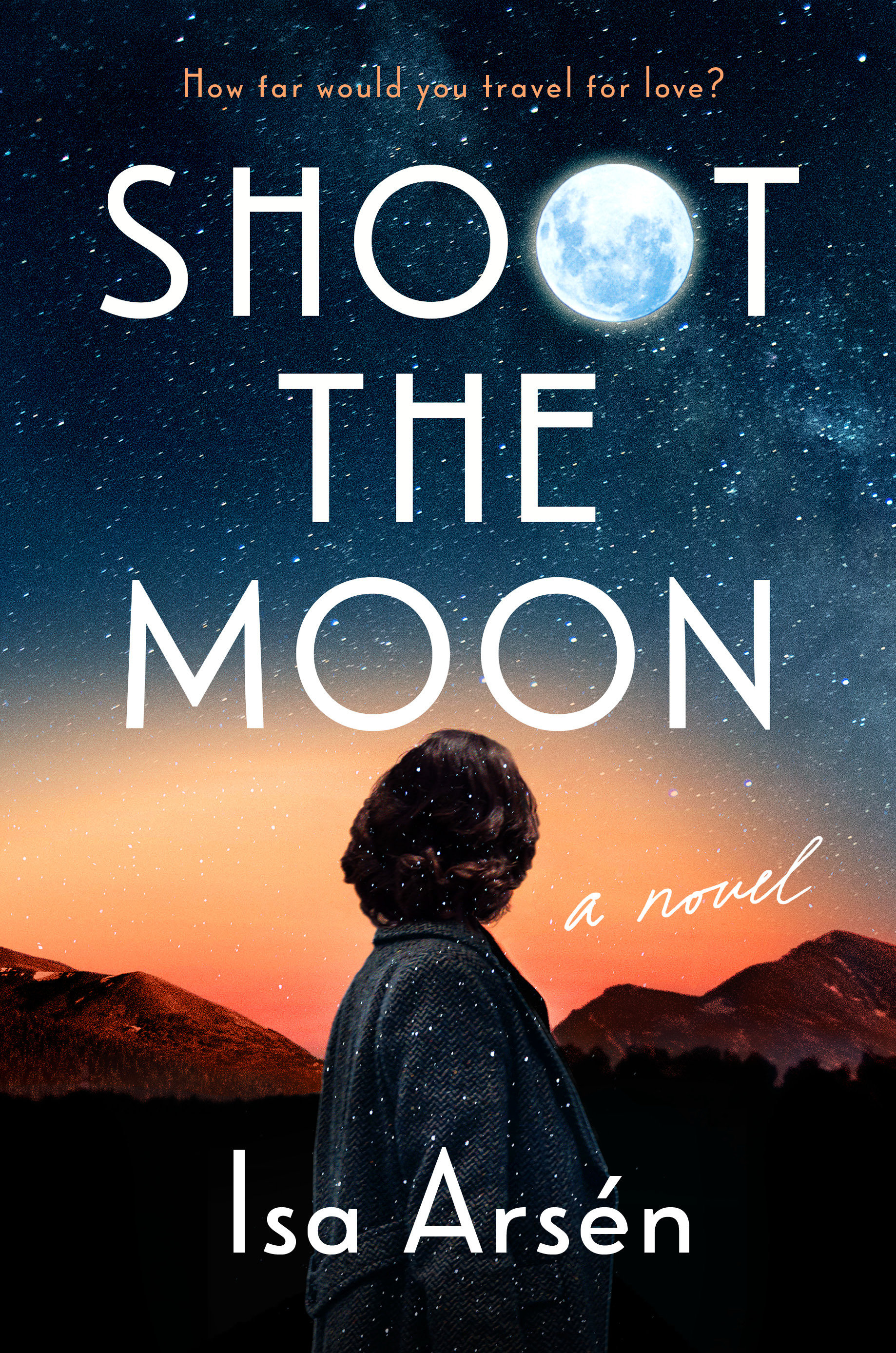 Shoot The Moon (Hardcover Book)