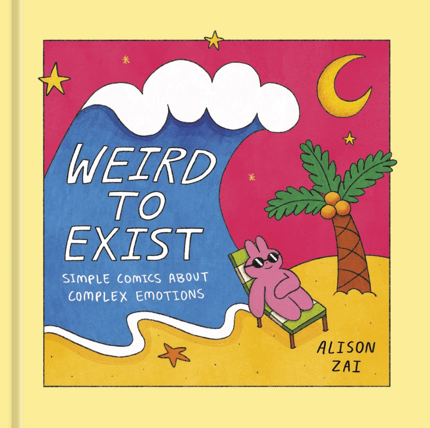 Weird To Exist (Hardcover)