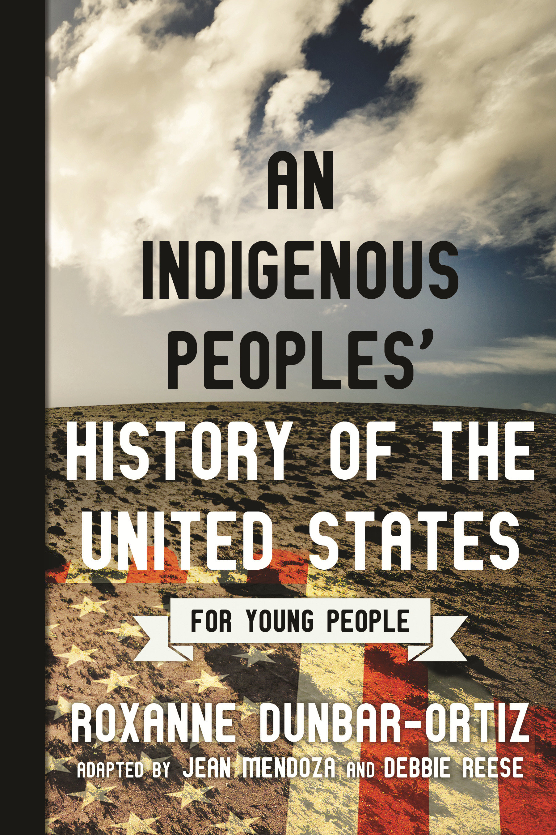 An Indigenous Peoples' History of the United States for Young People (Paperback)