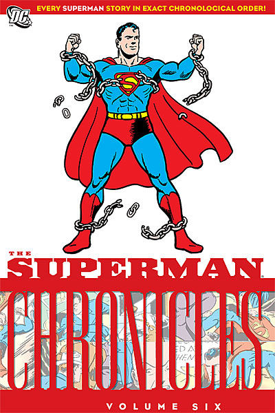 Superman Chronicles Graphic Novel Volume 6
