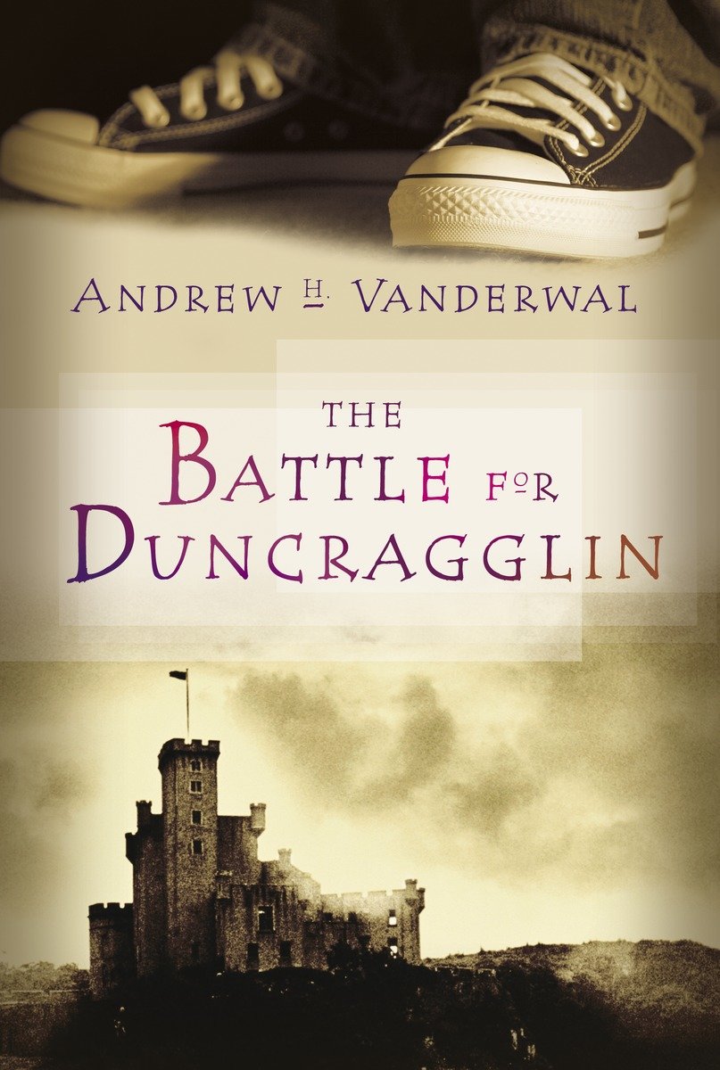 The Battle for Duncragglin (Hardcover Book)
