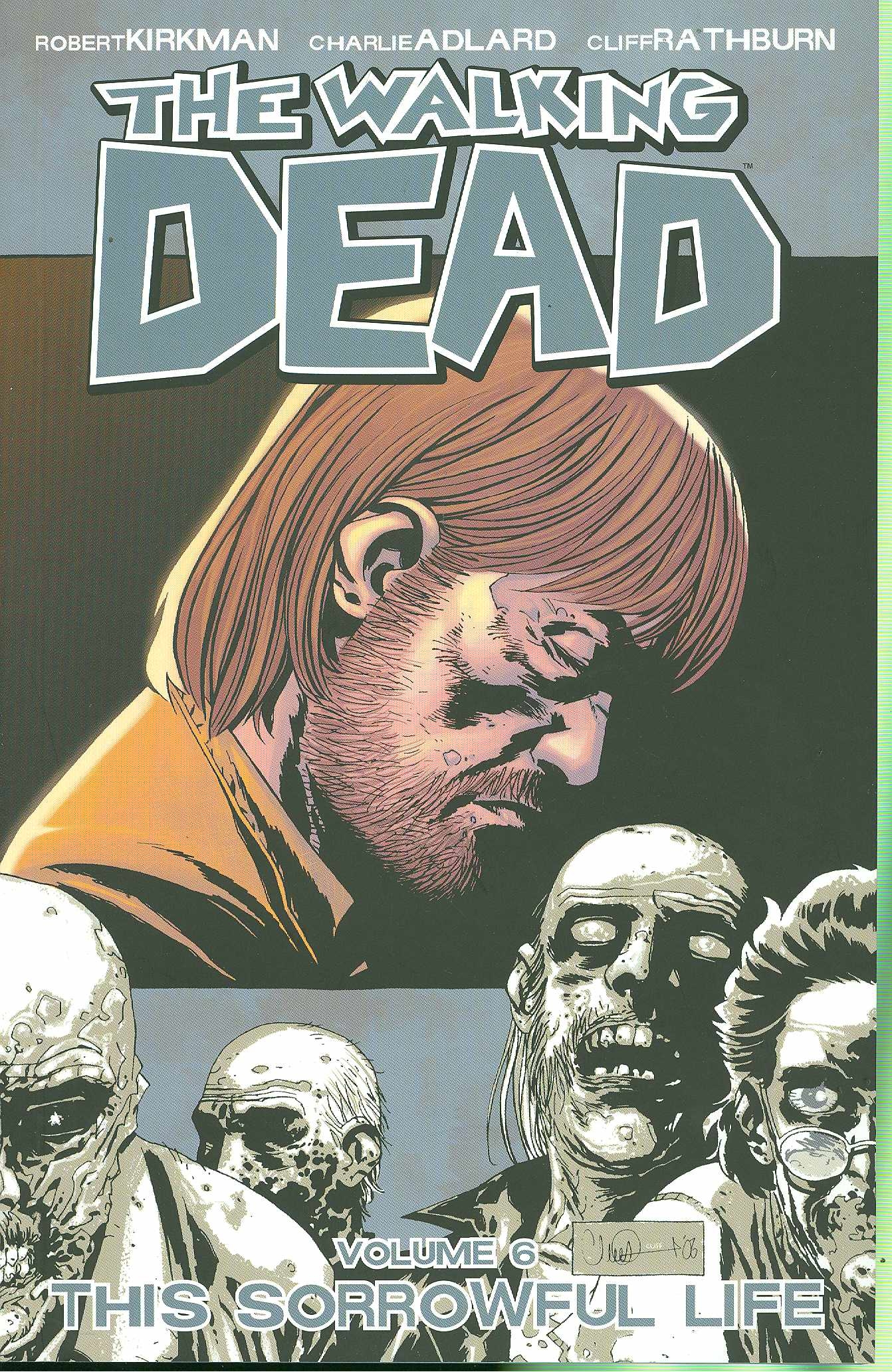 Walking Dead Graphic Novel Volume 6 Sorrowful Life (New Printing)