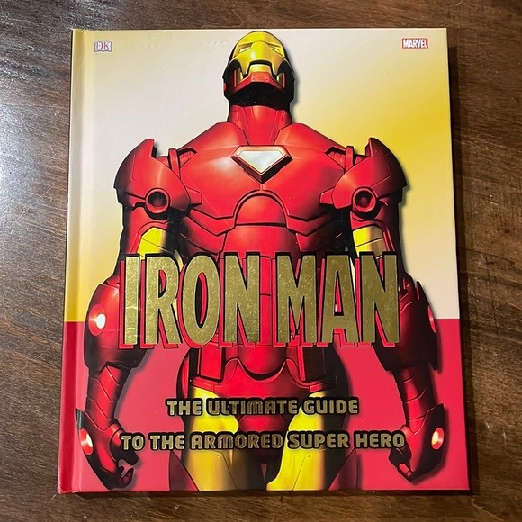 Iron Man Ultimate Guide To The Armored Super Hero Pre-Owned