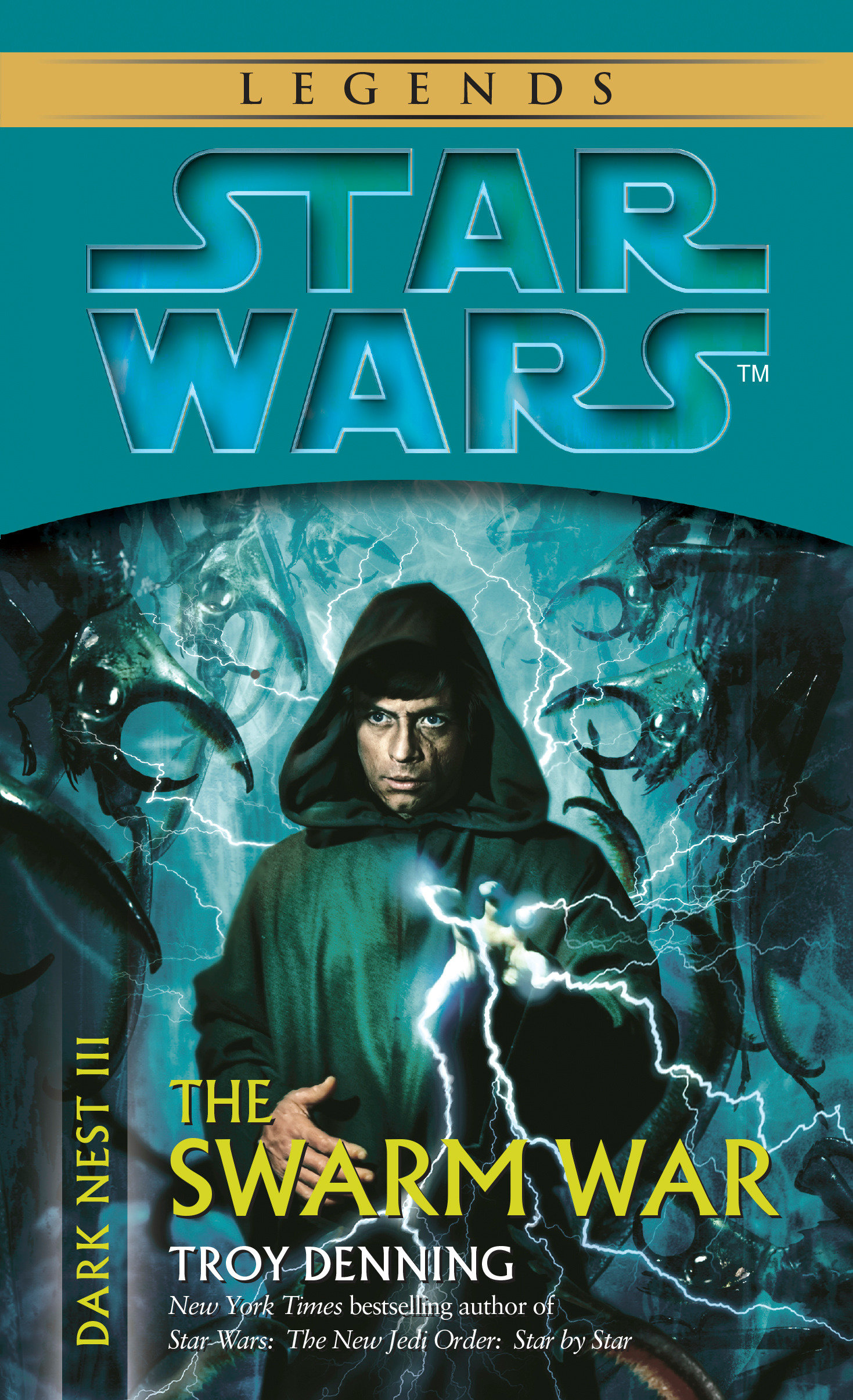 The Swarm War: Star Wars Legends (Dark Nest, Book III)