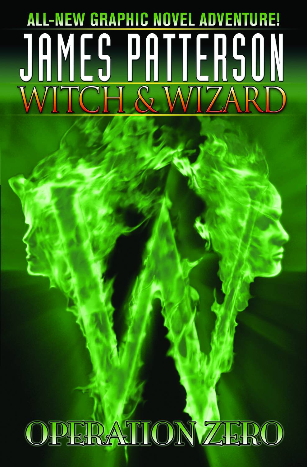 James Pattersons Witch & Wizard Hardcover Volume 2 Operation Zero