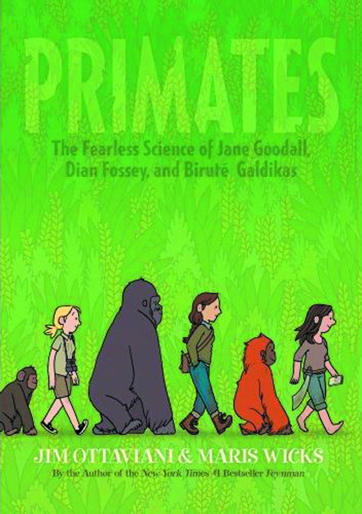 Primates Fearless Science of Goodall Fossey & Galdikas Hardcover